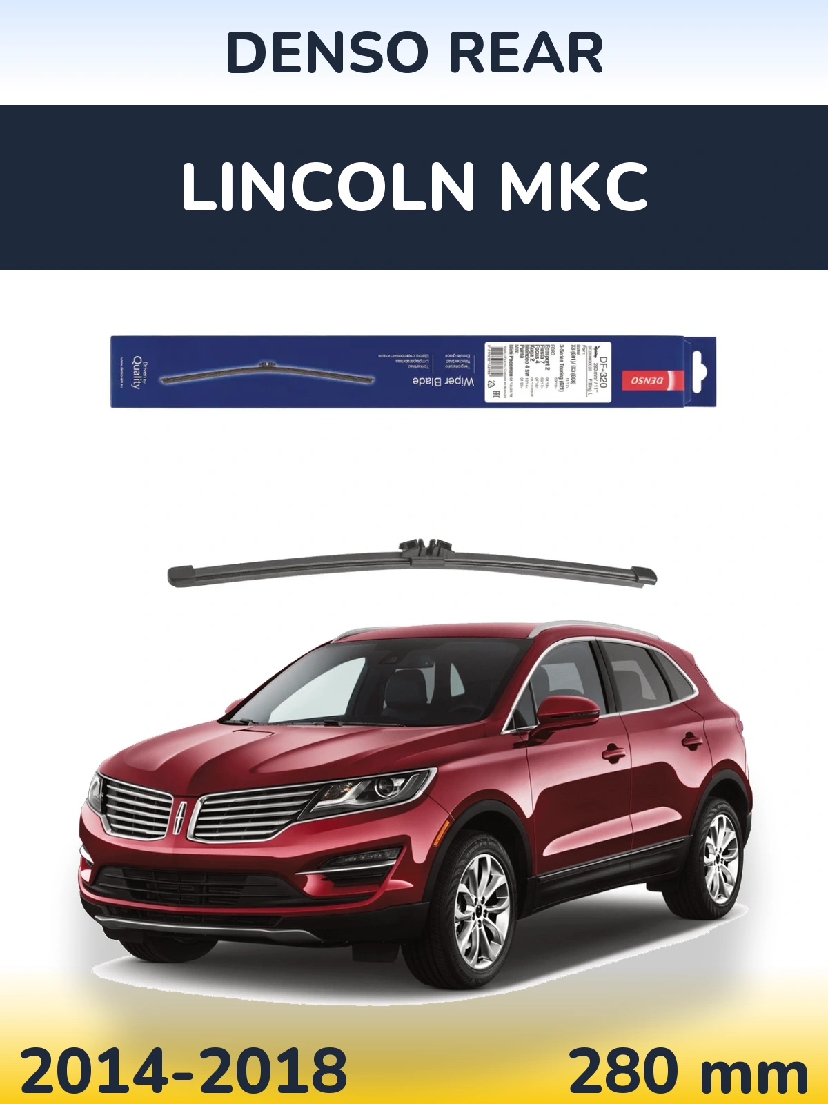 Tylna wycieraczka Denso Rear 280 mm do Lincoln MKC 2014-2018