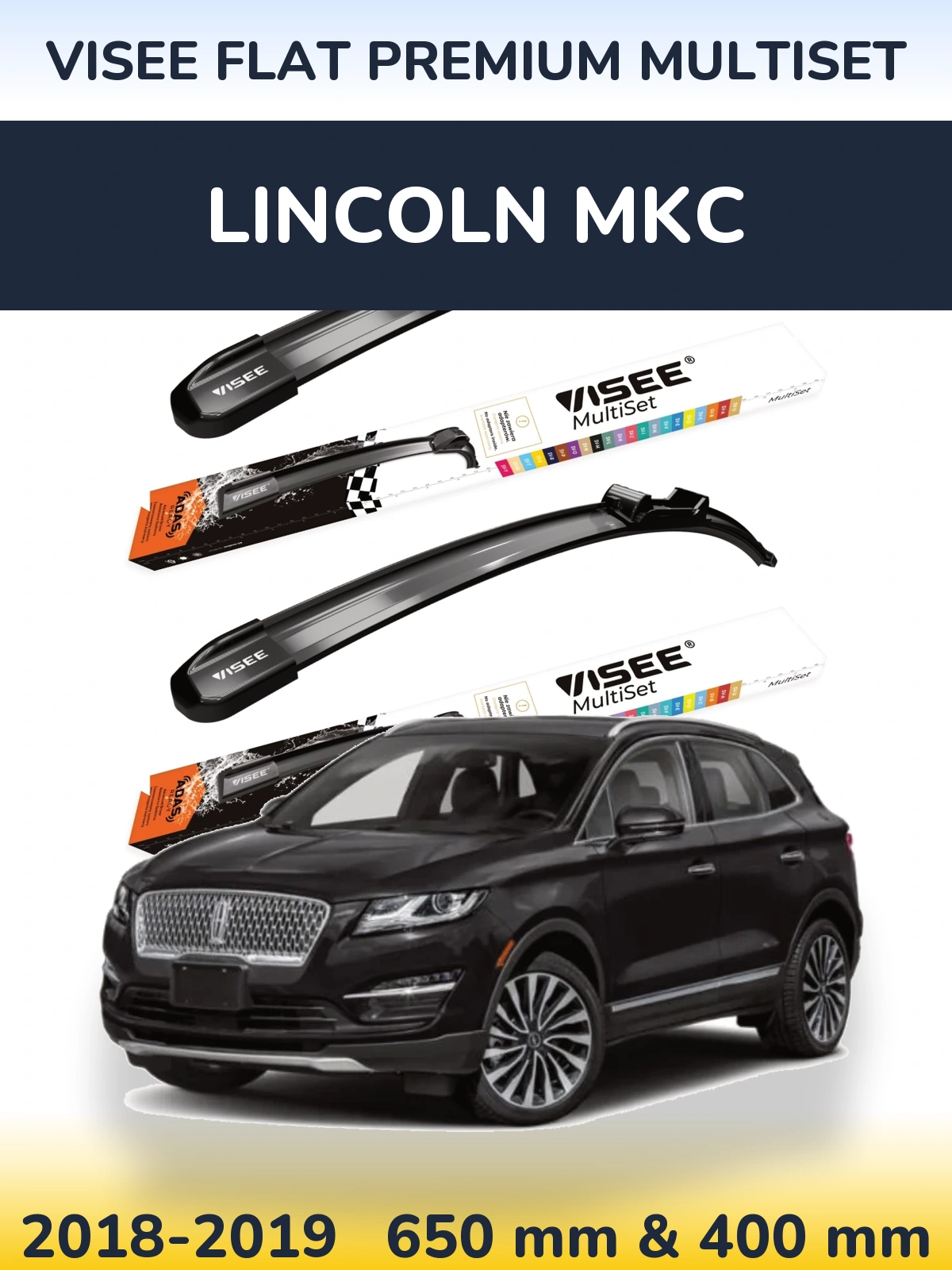 Komplet przednich wycieraczek VISEE FLAT PREMIUM MultiSet 650 & 400 mm do Lincoln MKC 2018-2019