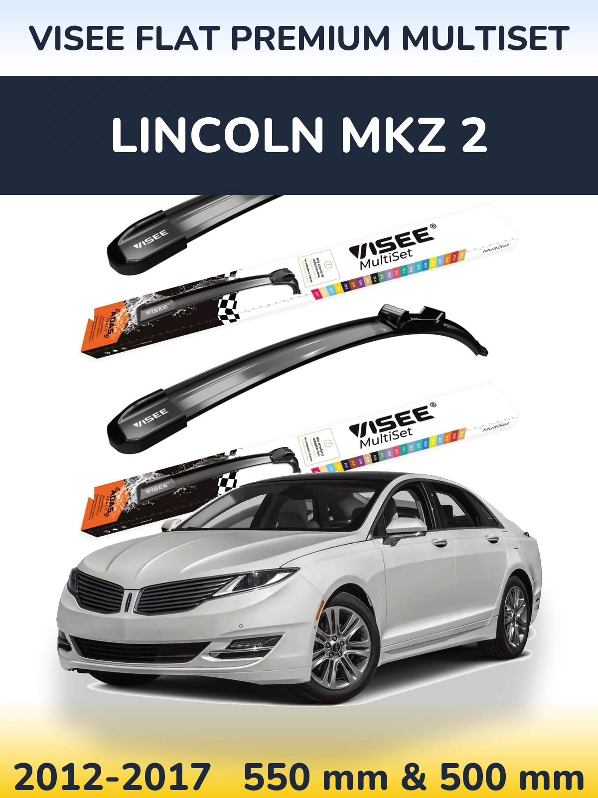 Komplet przednich wycieraczek VISEE FLAT PREMIUM MultiSet 550 & 500 mm do Lincoln MKZ 2 2012-2017