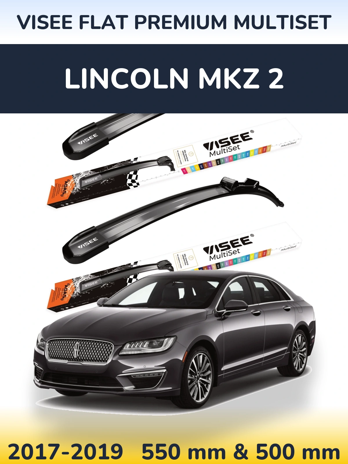 Komplet przednich wycieraczek VISEE FLAT PREMIUM MultiSet 550 & 500 mm do Lincoln MKZ 2 2017-2019