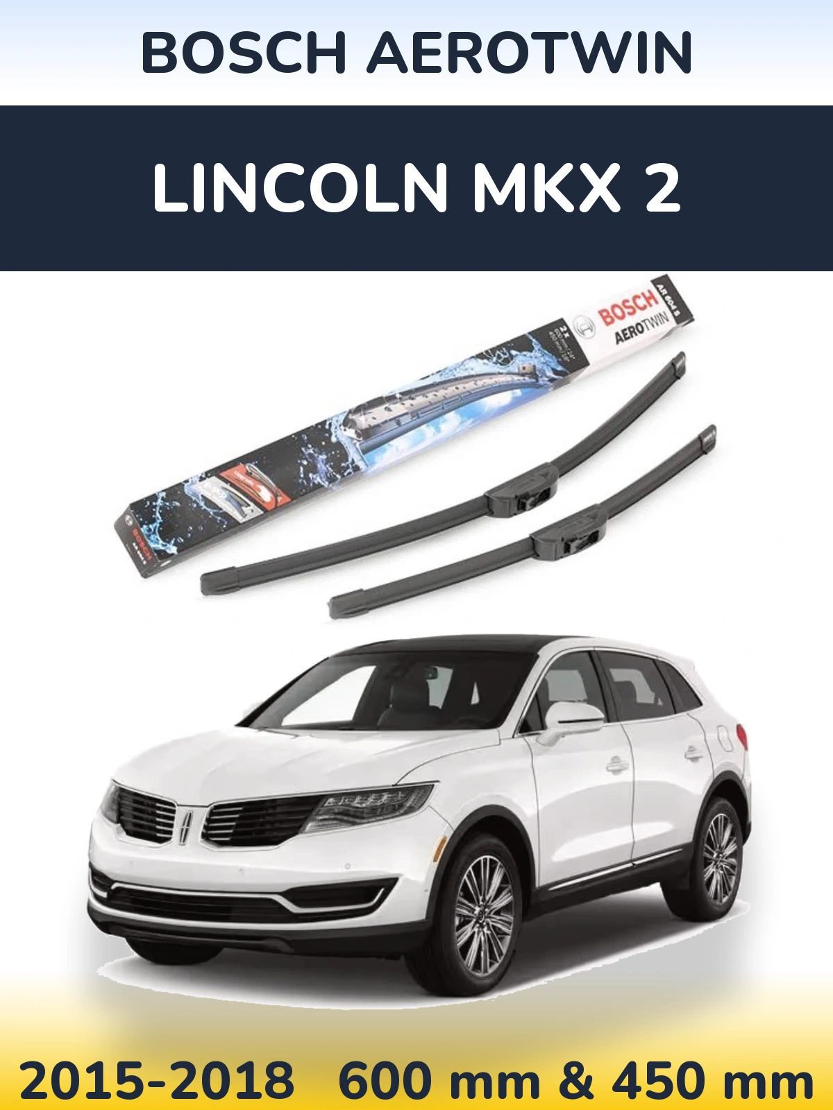 Komplet przednich wycieraczek BOSCH AeroTwin 600 & 450 mm do Lincoln MKX 2 2015-2018