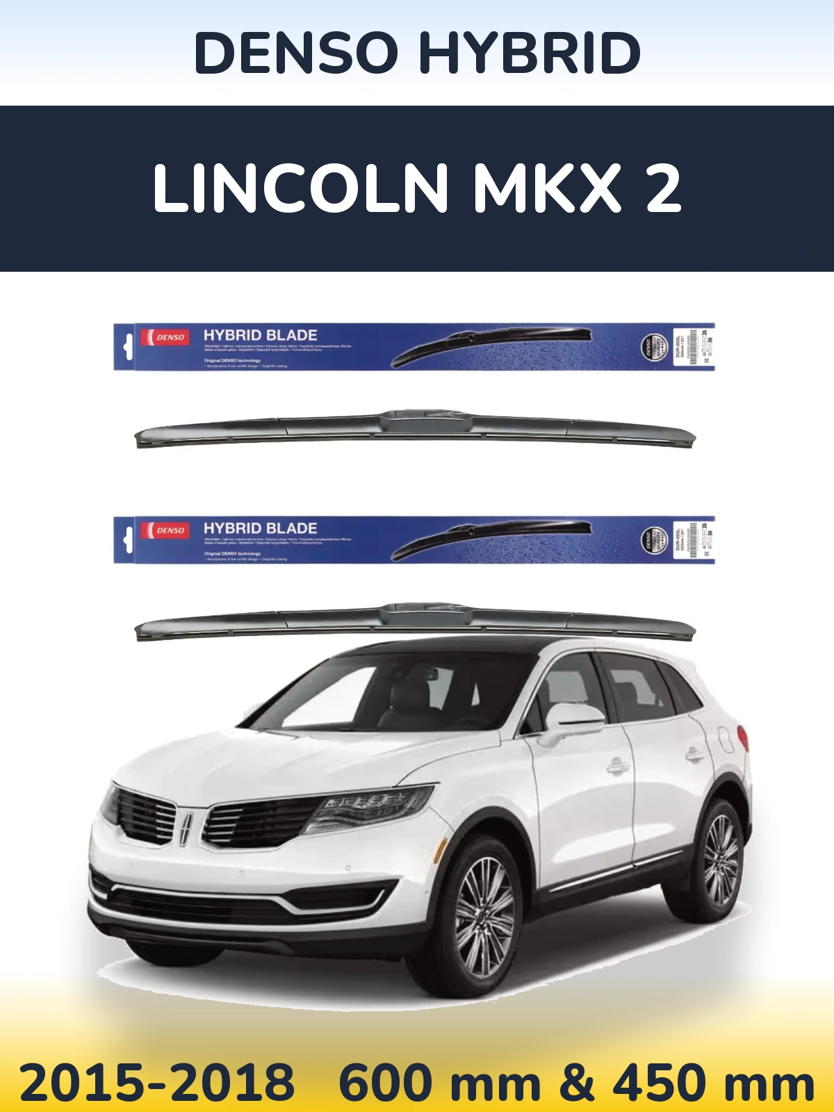 Komplet przednich wycieraczek Denso Hybrid 600 & 450 mm do Lincoln MKX 2 2015-2018