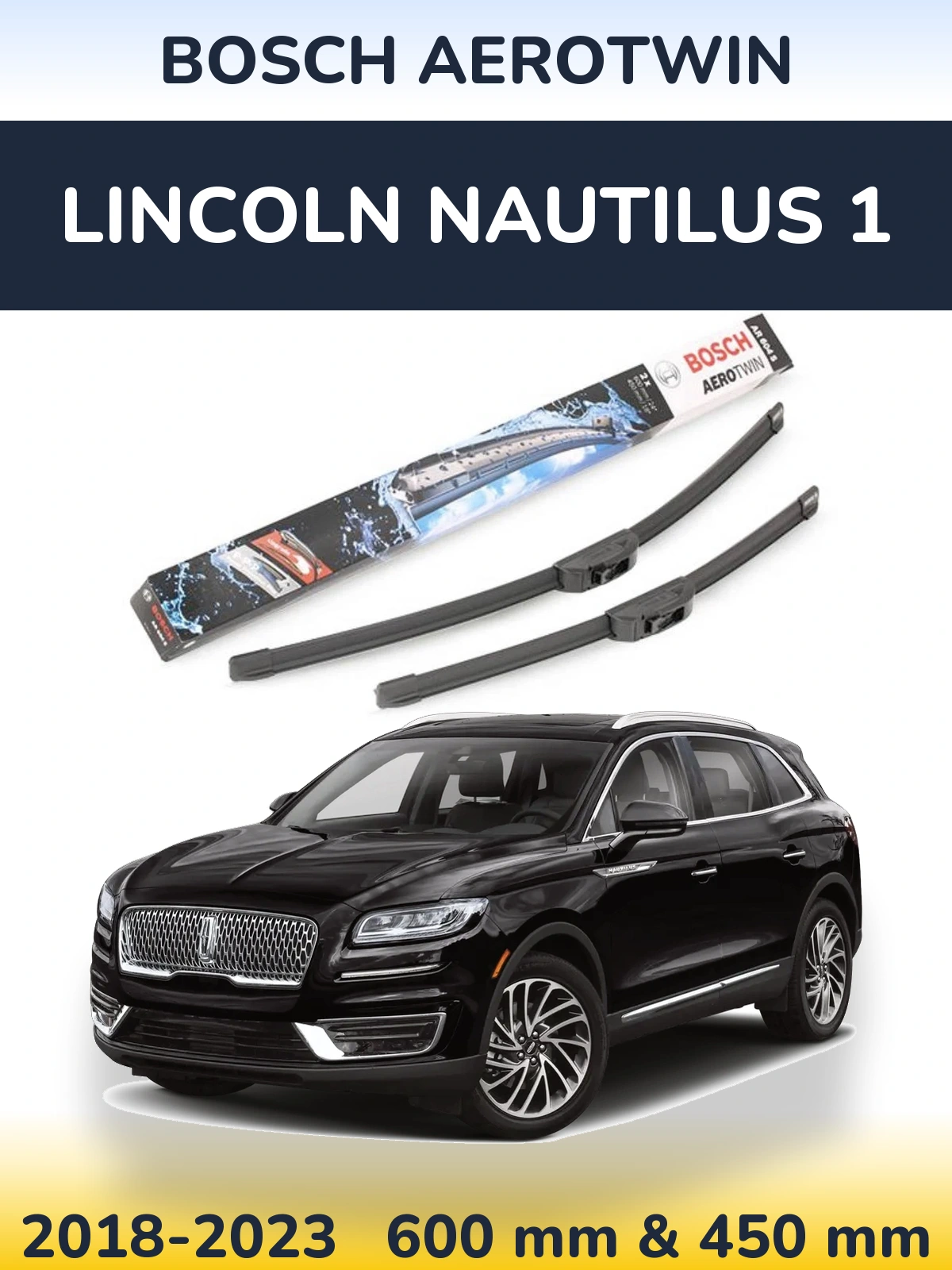 Komplet przednich wycieraczek BOSCH AeroTwin 600 & 450 mm do Lincoln Nautilus 1 2018-2023