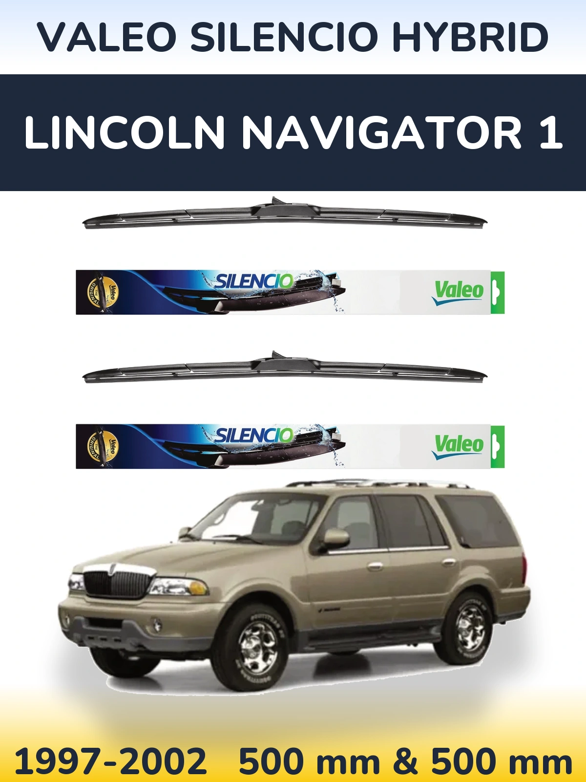 Komplet przednich wycieraczek Valeo Silencio Hybrid 500 & 500 mm do Lincoln Navigator 1 1997-2002