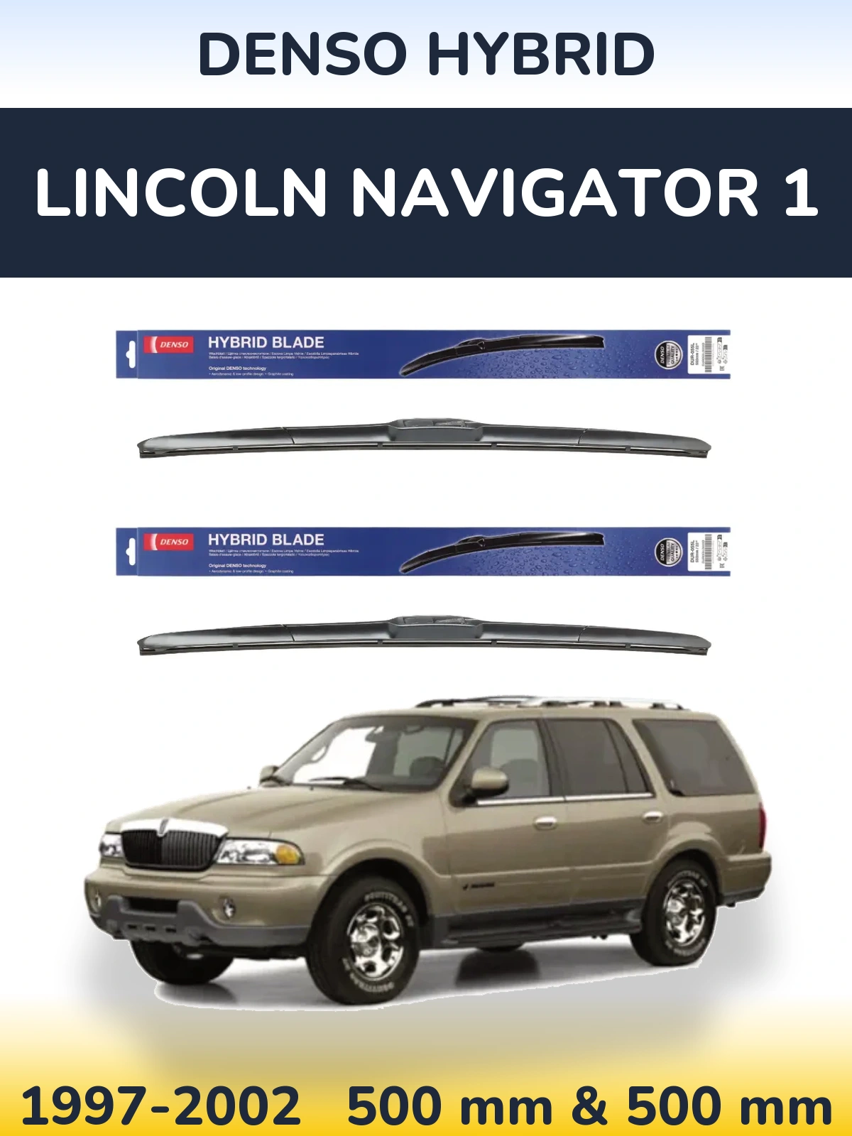Komplet przednich wycieraczek Denso Hybrid 500 & 500 mm do Lincoln Navigator 1 1997-2002