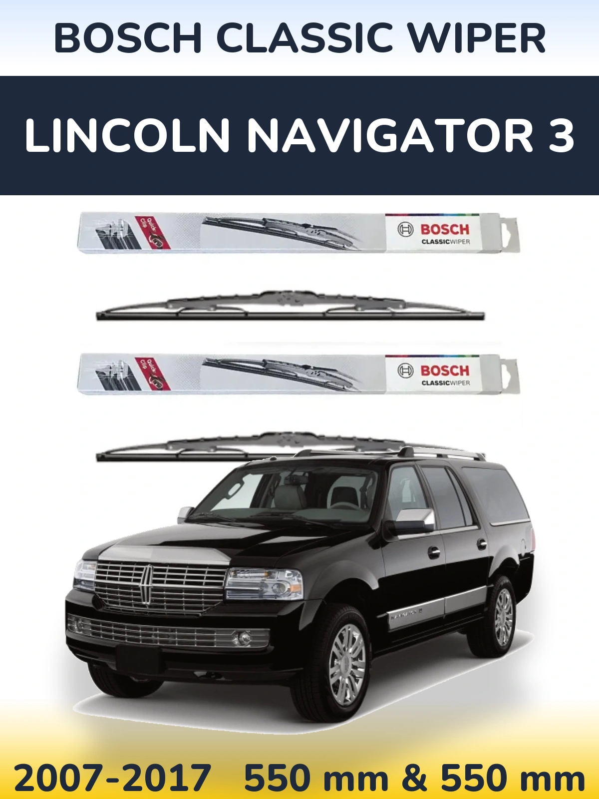 Komplet przednich wycieraczek BOSCH Classic Wiper 550 & 550 mm do Lincoln Navigator 3 2007-2017