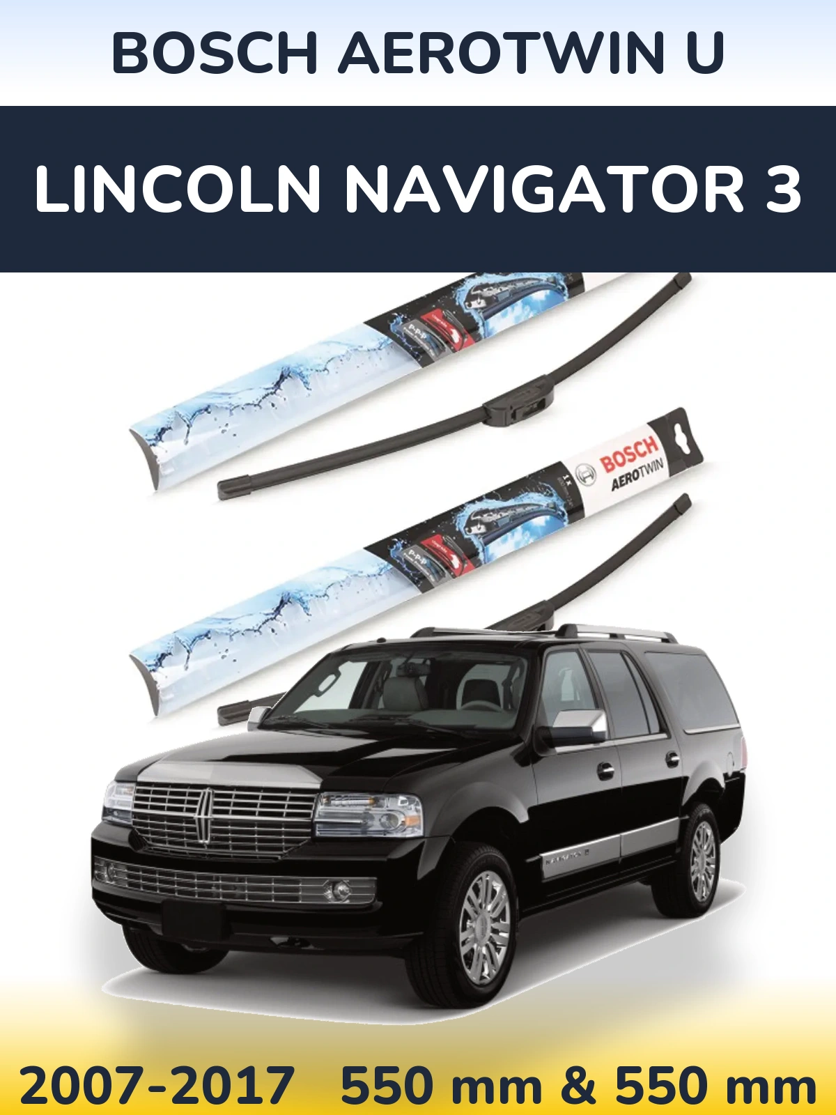 Komplet przednich wycieraczek BOSCH AeroTwin U 550 & 550 mm do Lincoln Navigator 3 2007-2017