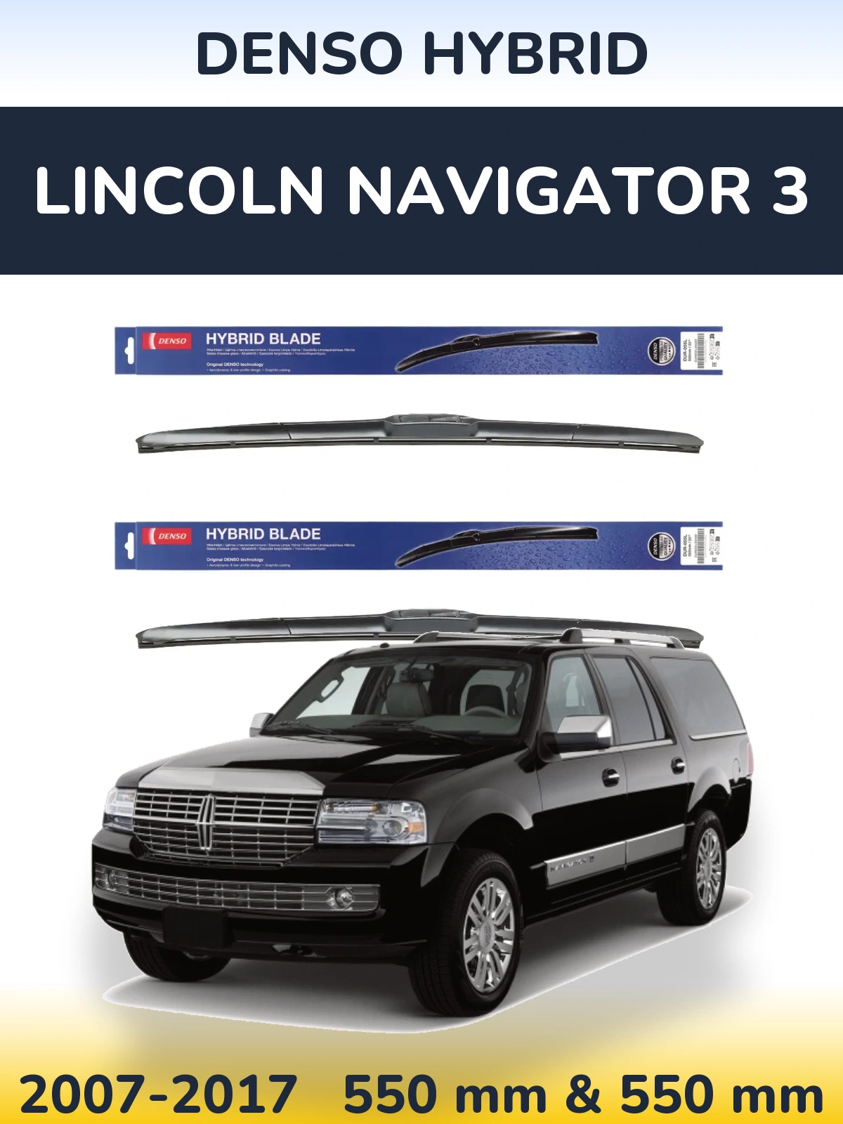 Komplet przednich wycieraczek Denso Hybrid 550 & 550 mm do Lincoln Navigator 3 2007-2017