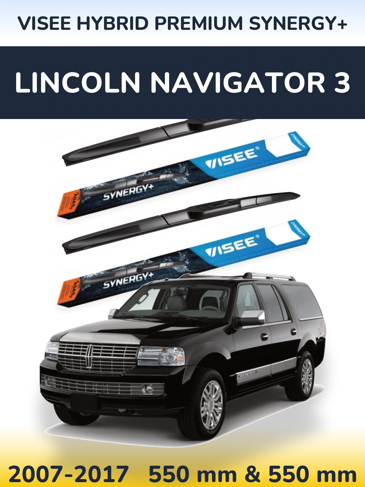 Komplet przednich wycieraczek VISEE HYBRID PREMIUM SYNERGY+ 550 & 550 mm do Lincoln Navigator 3 2007-2017