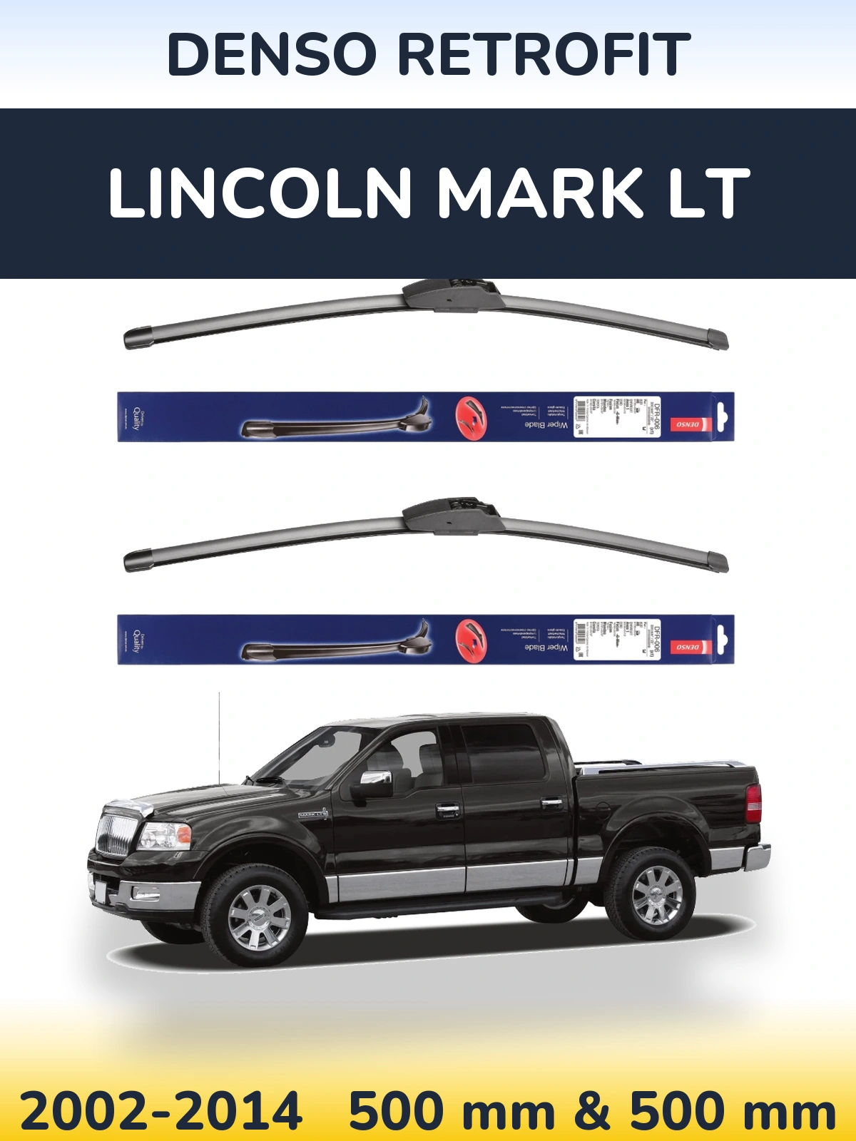 Front wiper blade set Denso Retrofit 500 & 500 mm for Lincoln Mark LT 2002-2014