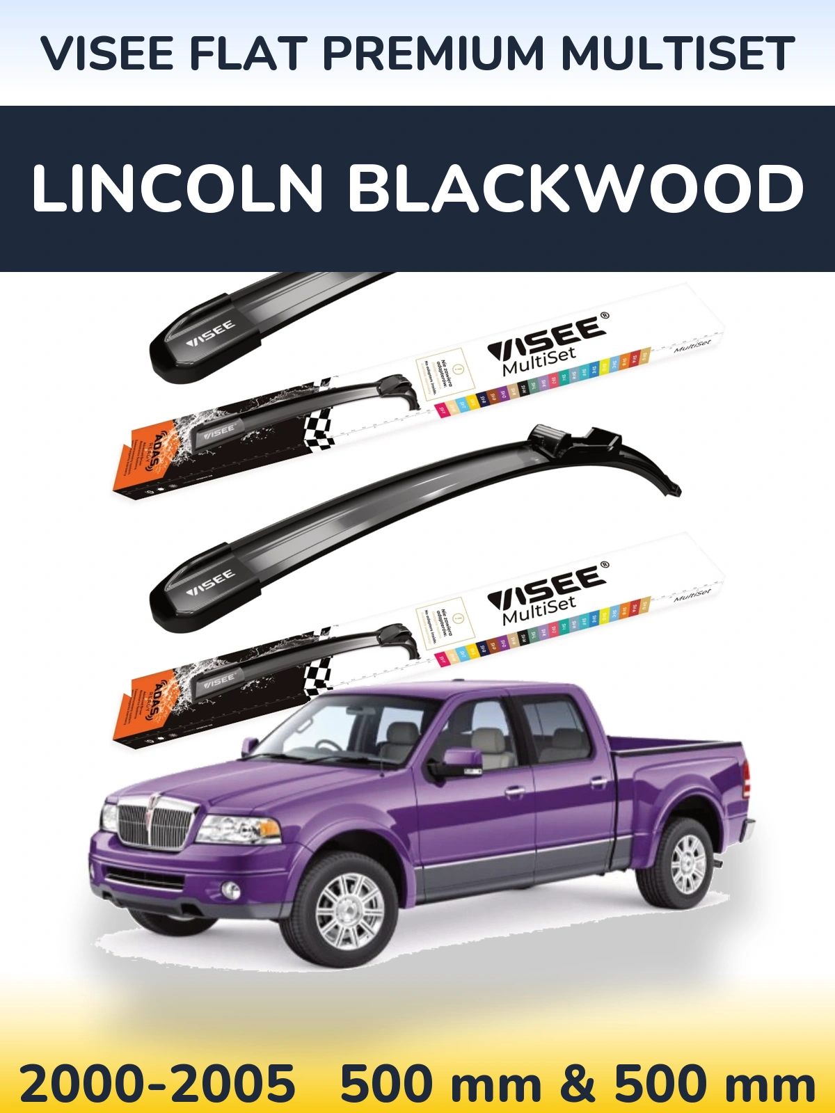 Komplet przednich wycieraczek VISEE FLAT PREMIUM MultiSet 500 & 500 mm do Lincoln Blackwood 2000-2005
