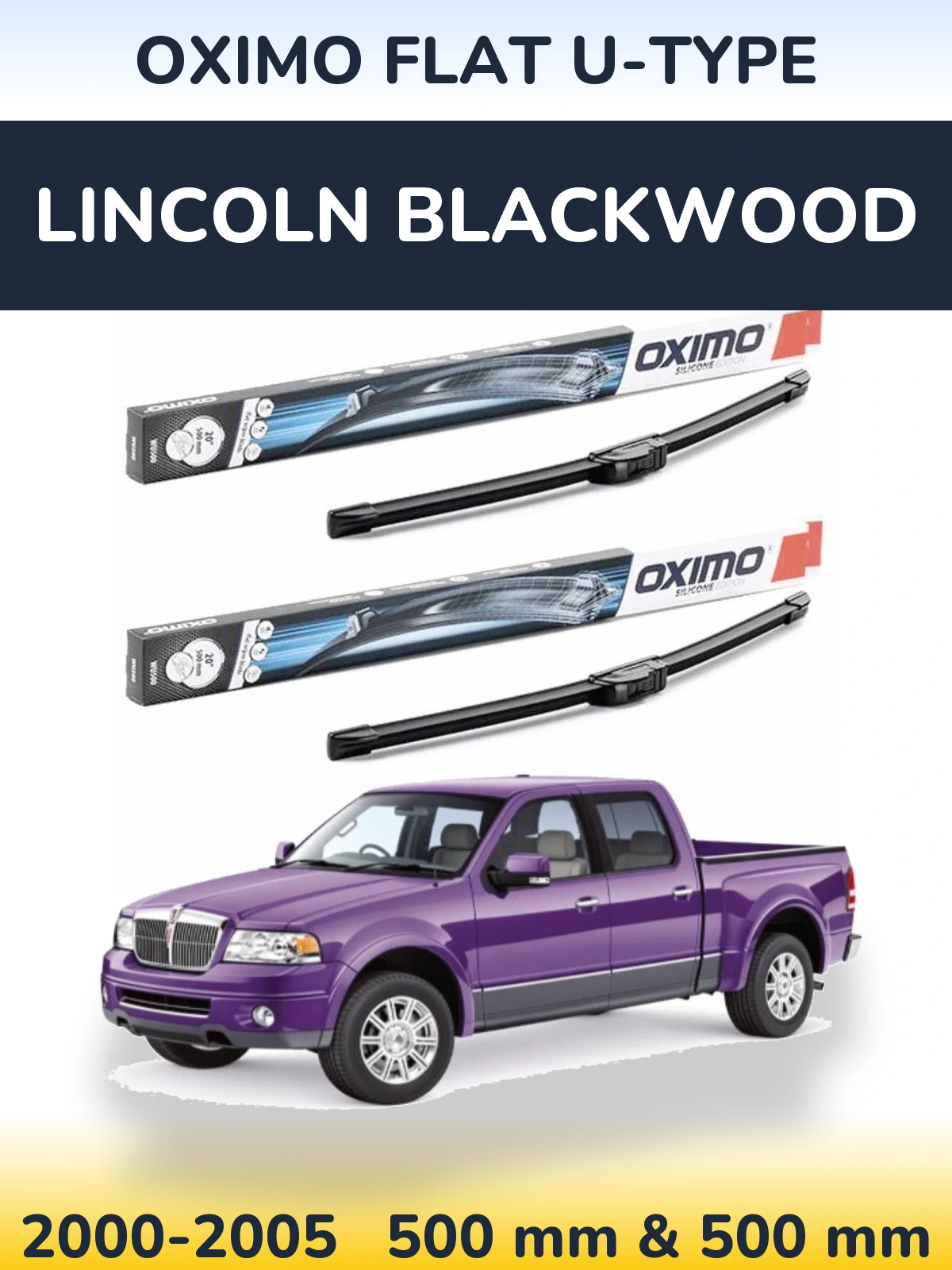 Комплект передних дворников Oximo Flat U-type 500 & 500 мм для Lincoln Blackwood 2000-2005