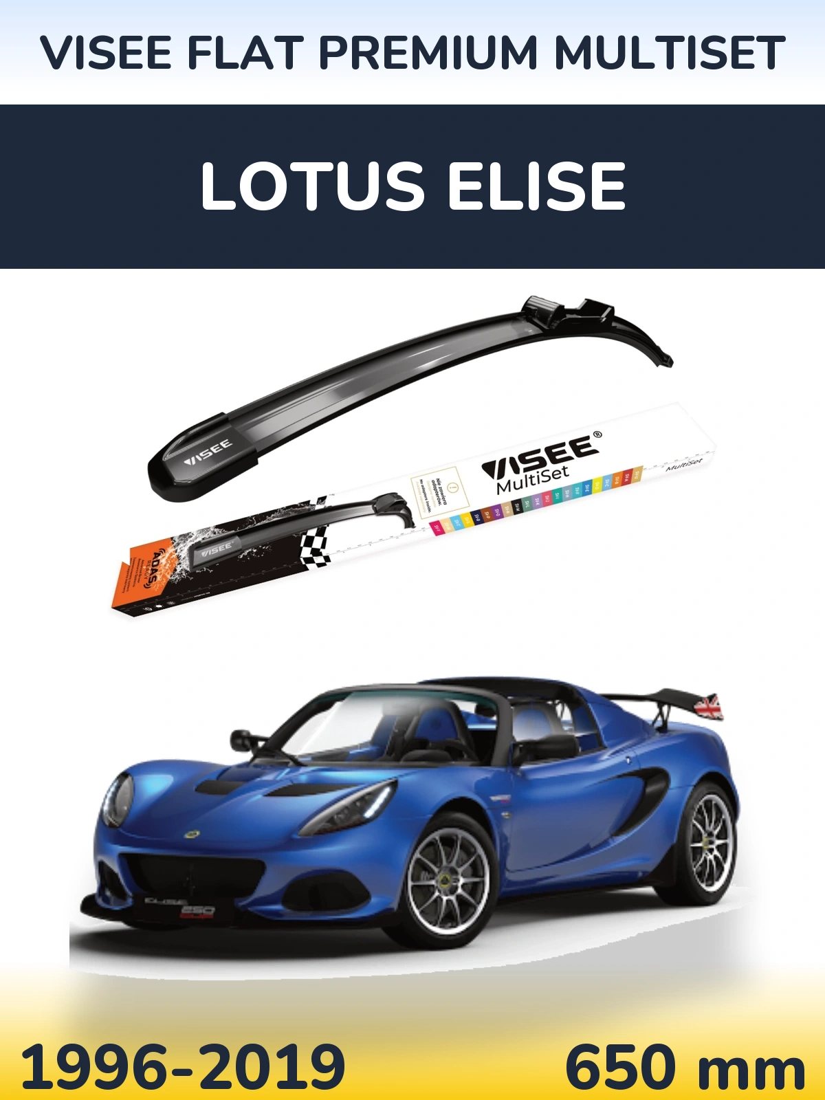 Przednia wycieraczka VISEE FLAT PREMIUM MultiSet 650 mm do Lotus Elise 1996-2019