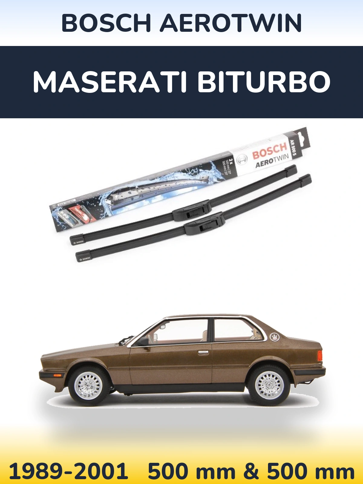 Front wiper blade set BOSCH AeroTwin 500 & 500 mm for Maserati Biturbo 1989-2001