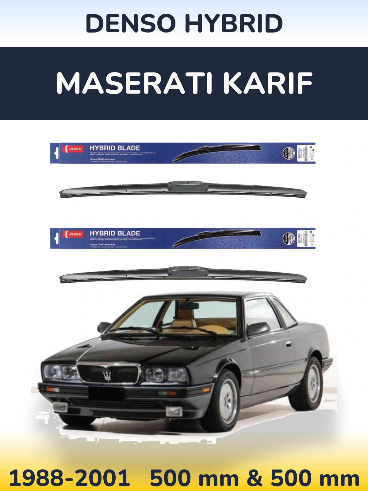 Front wiper blade set Denso Hybrid 500 & 500 mm for Maserati Karif 1988-2001