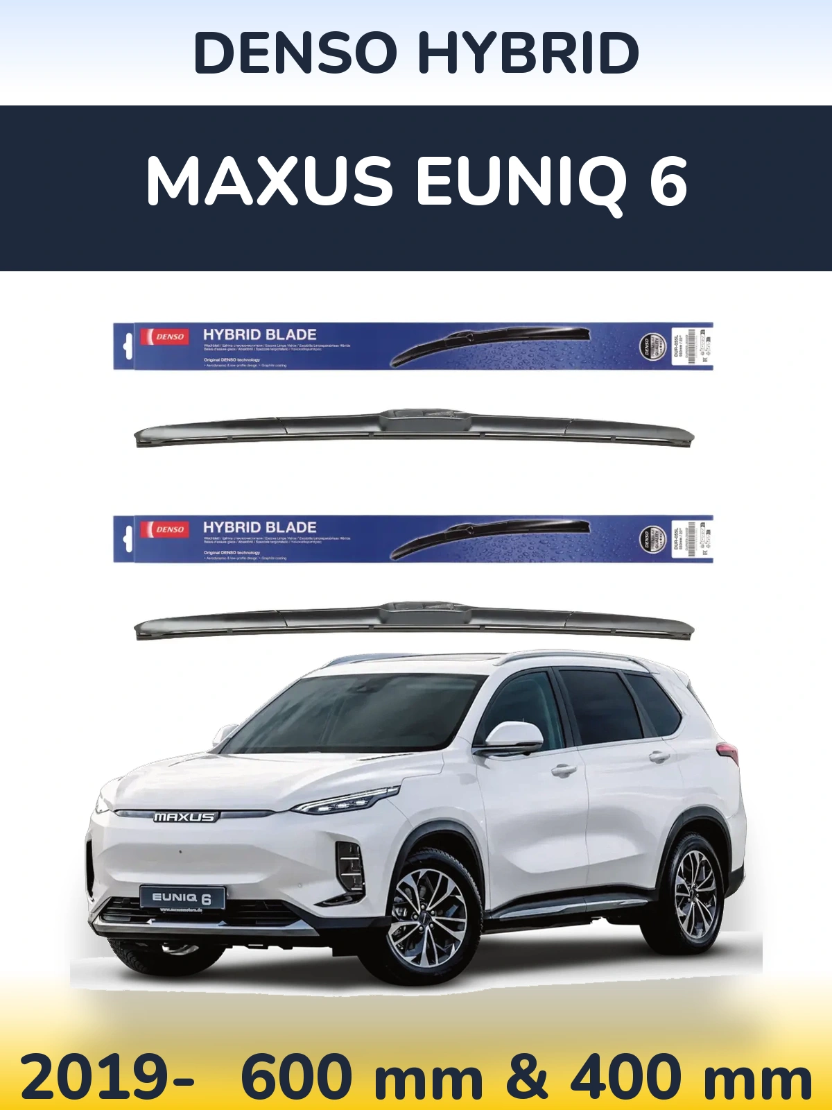 Komplet przednich wycieraczek Denso Hybrid 600 & 400 mm do Maxus Euniq 6 2019-2026