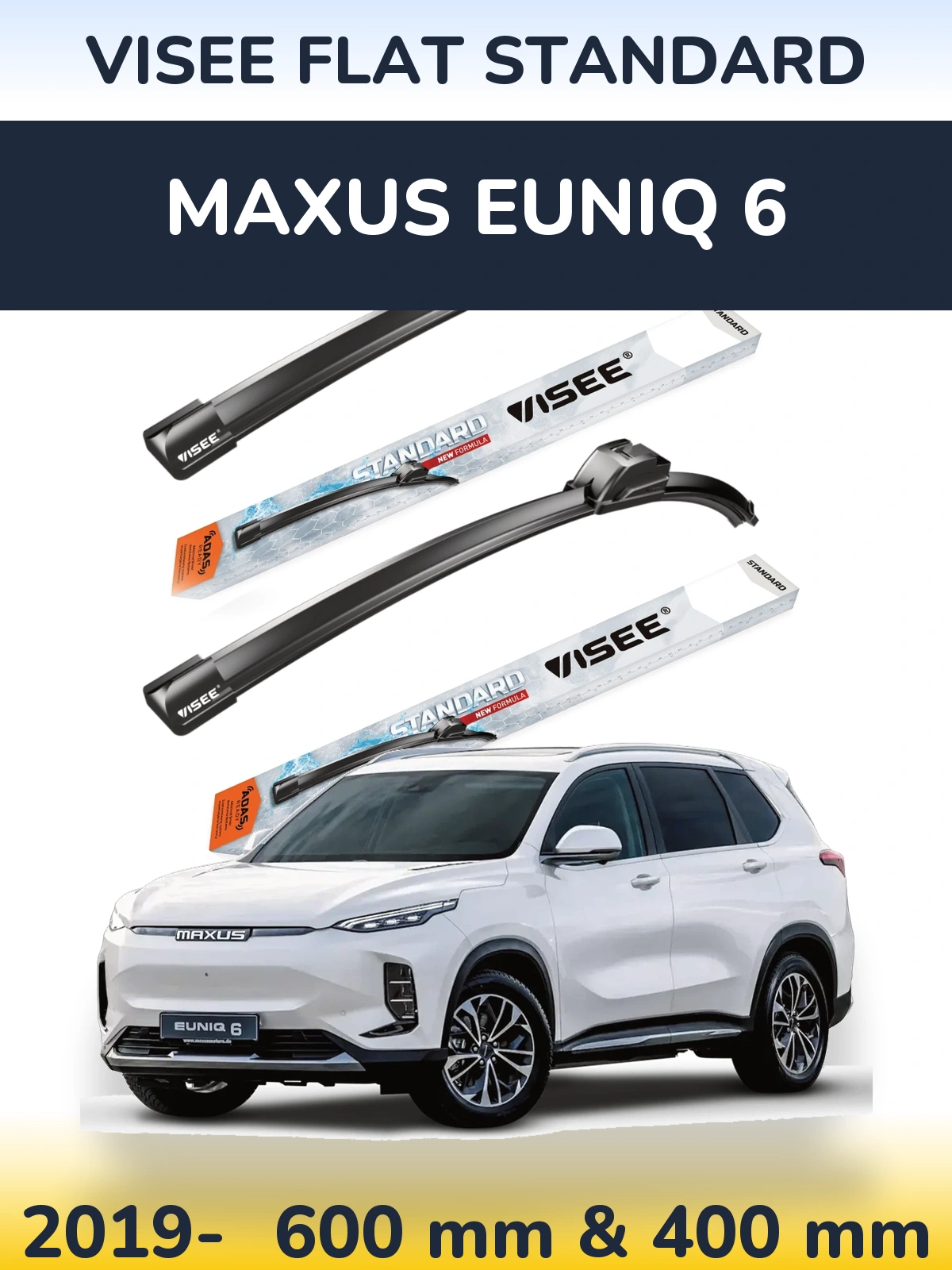 Komplet przednich wycieraczek VISEE FLAT STANDARD 600 & 400 mm do Maxus Euniq 6 2019-2026
