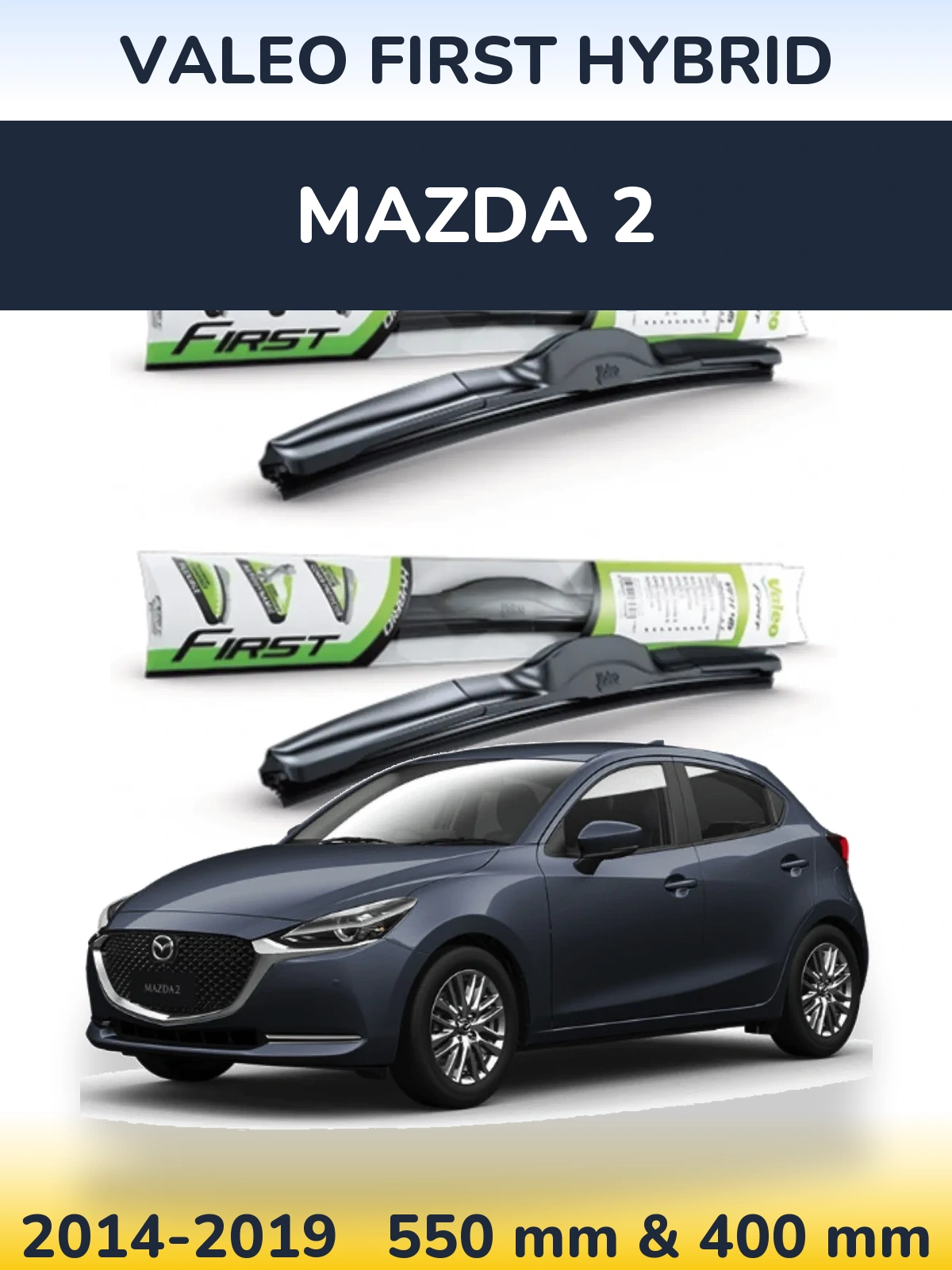 Komplet przednich wycieraczek Valeo First Hybrid 550 & 400 mm do Mazda 2 2014-2019