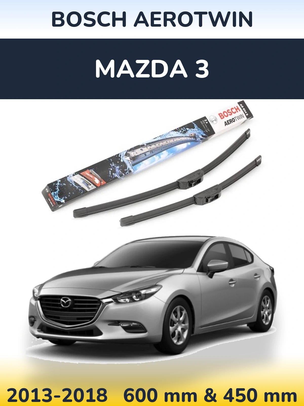 Front wiper blade set BOSCH AeroTwin 600 & 450 mm for Mazda 3 2013-2018