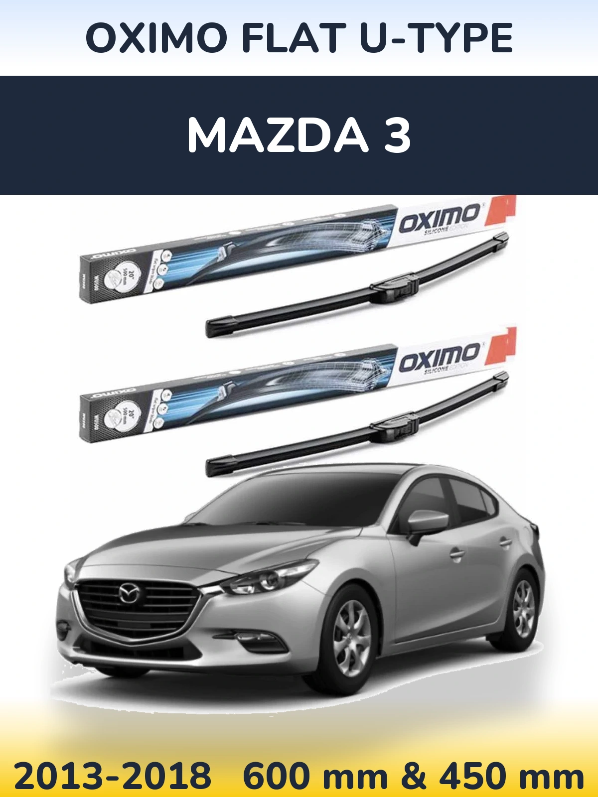 Front wiper blade set Oximo Flat U-type 600 & 450 mm for Mazda 3 2013-2018