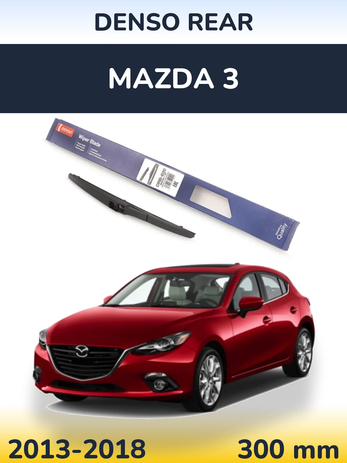 Tylna wycieraczka Denso Rear 300 mm do Mazda 3 2013-2018