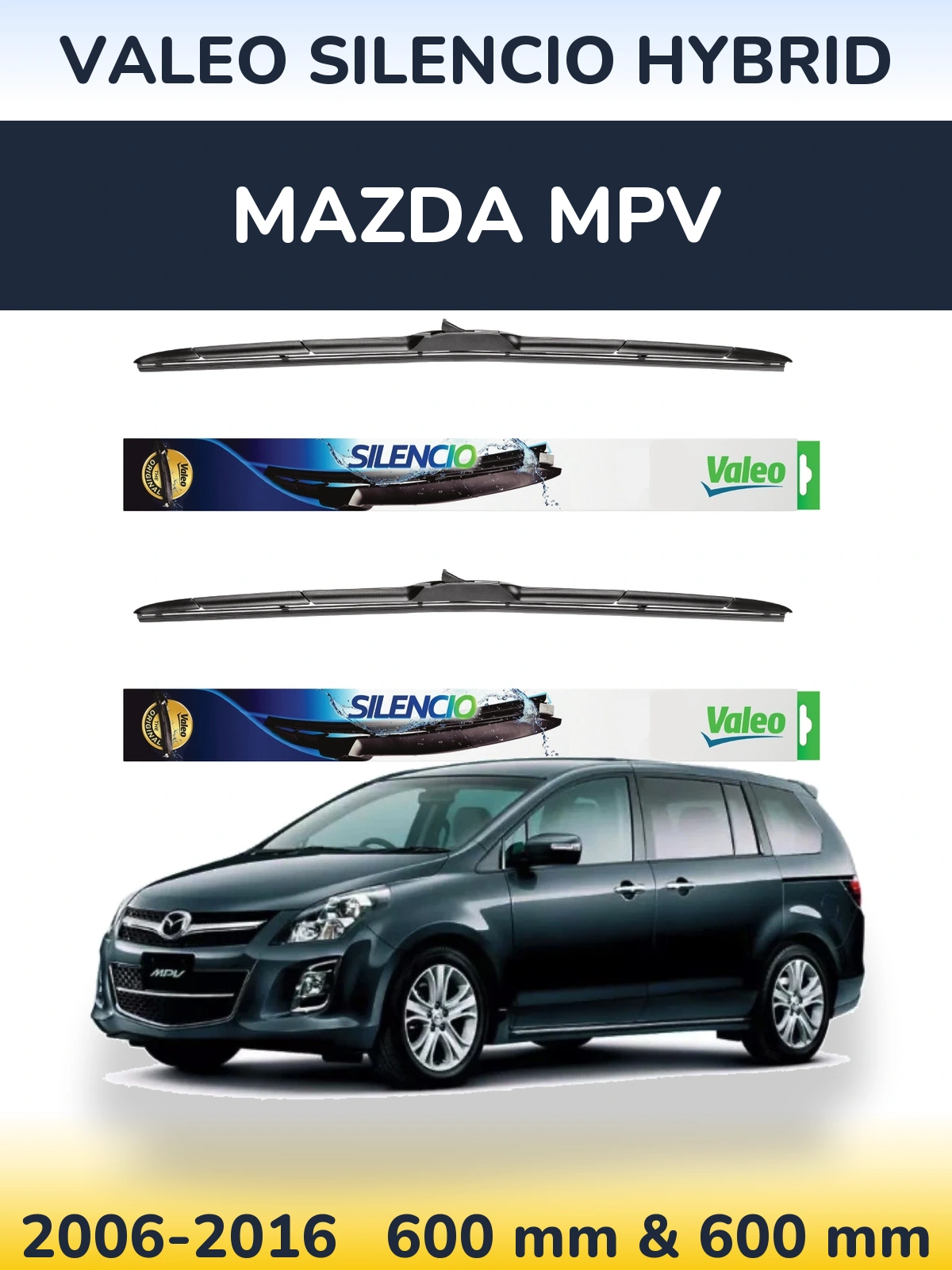 Komplet przednich wycieraczek Valeo Silencio Hybrid 600 & 600 mm do Mazda MPV 2006-2016