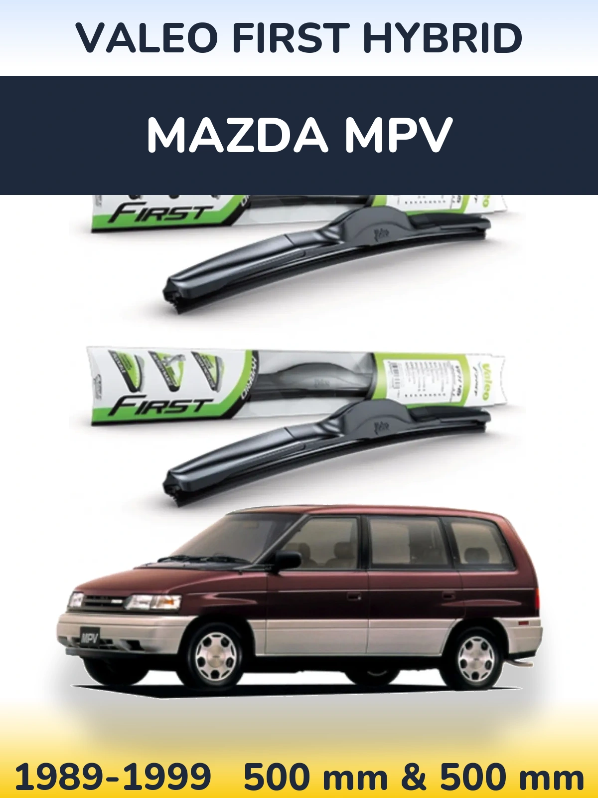 Комплект передних дворников Valeo First Hybrid 500 & 500 мм для Mazda MPV 1989-1999