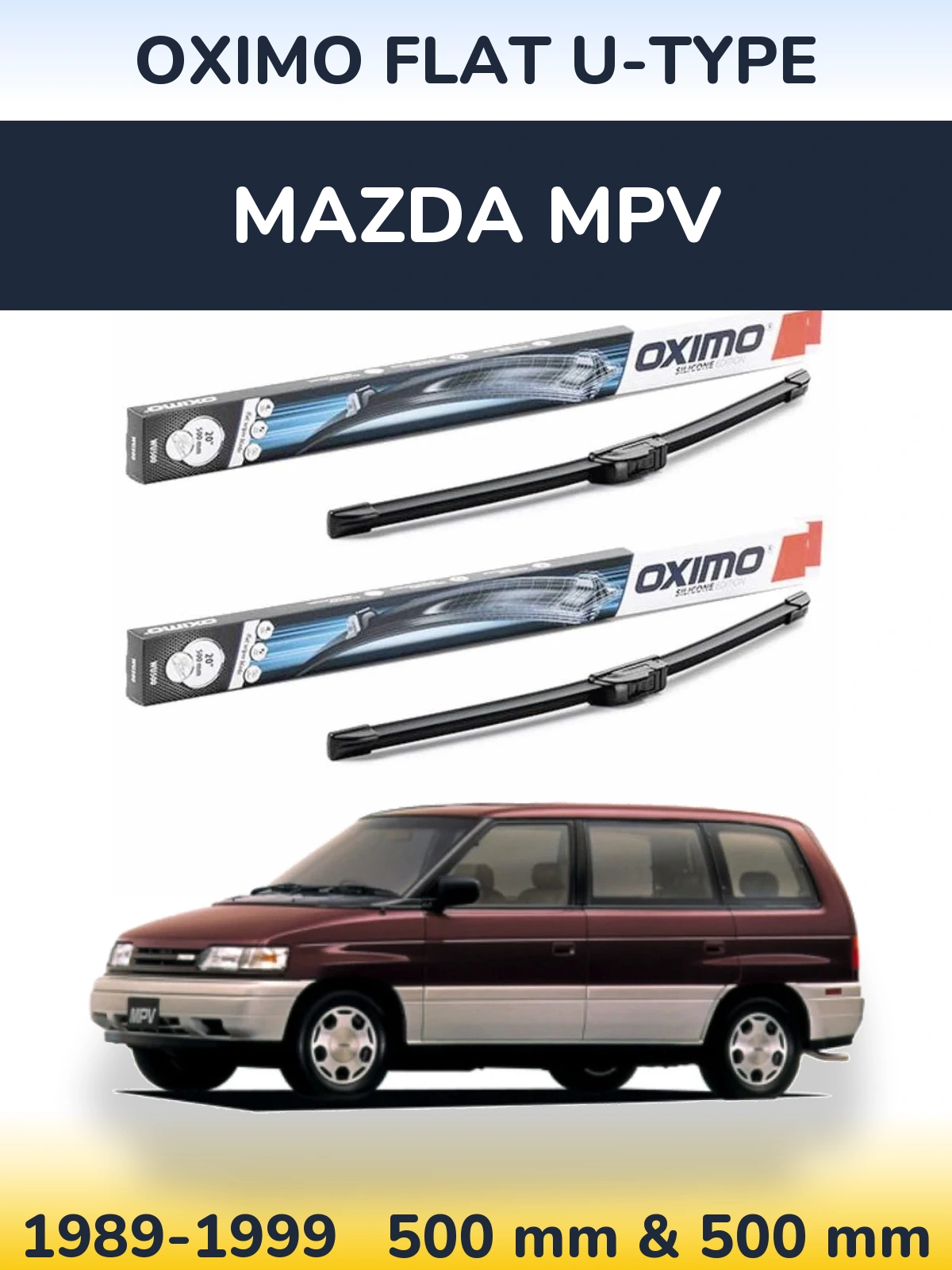 Komplet przednich wycieraczek Oximo Flat U-type 500 & 500 mm do Mazda MPV 1989-1999