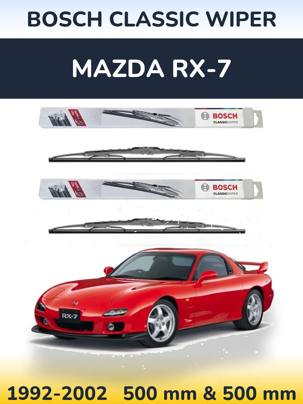 Komplet przednich wycieraczek BOSCH Classic Wiper 500 & 500 mm do Mazda RX-7 1992-2002