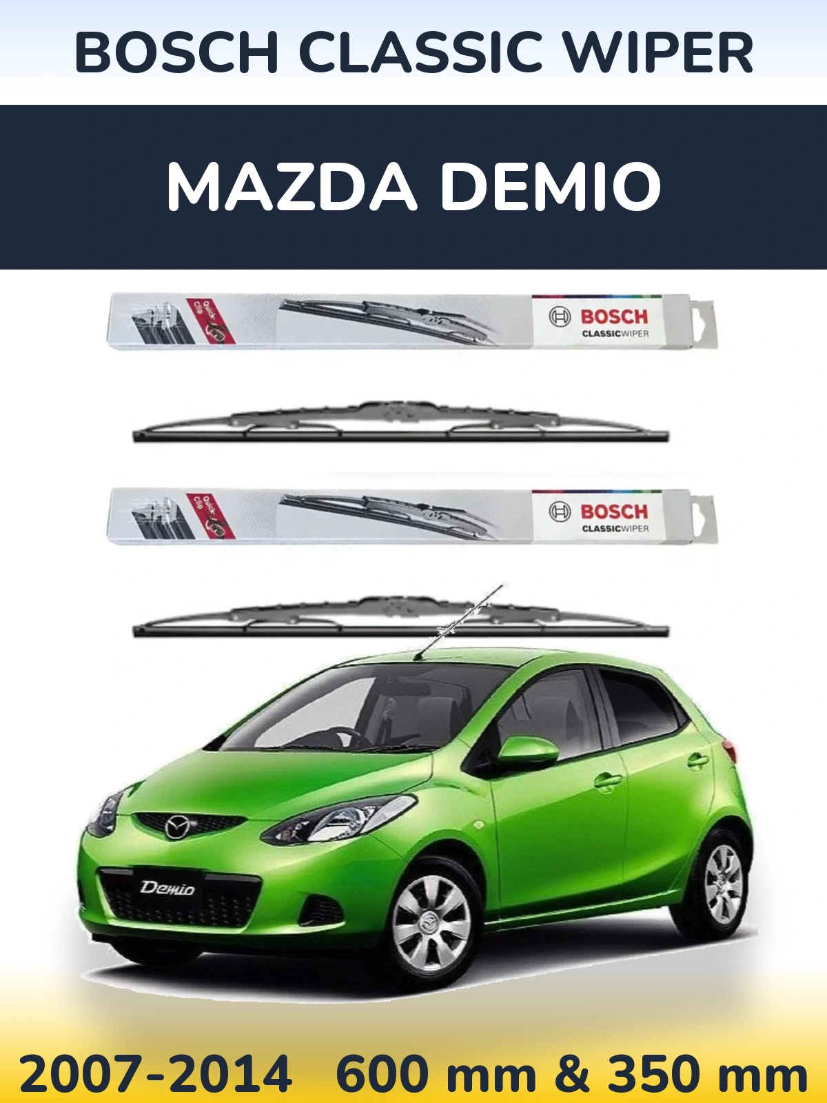 Front wiper blade set BOSCH Classic Wiper 600 & 340 mm for Mazda Demio 2007-2014