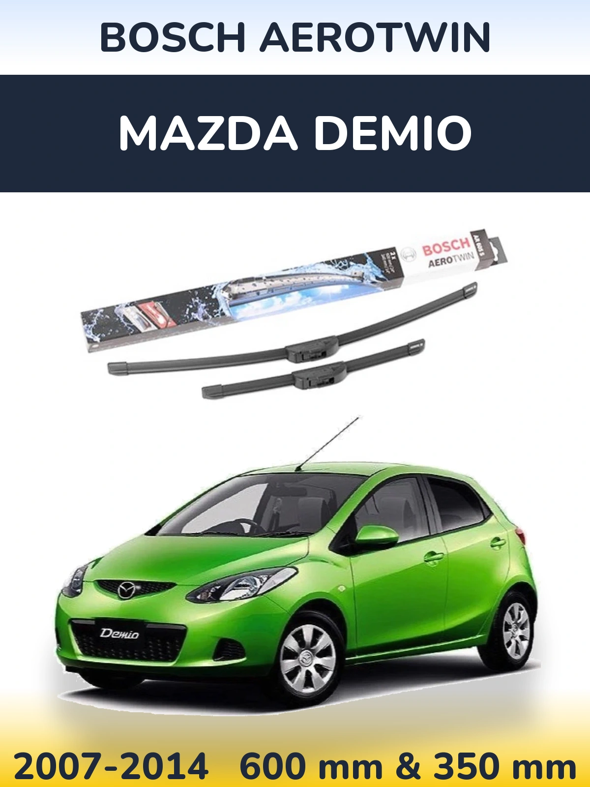 Комплект передних дворников BOSCH AeroTwin 600 & 350 мм для Mazda Demio 2007-2014
