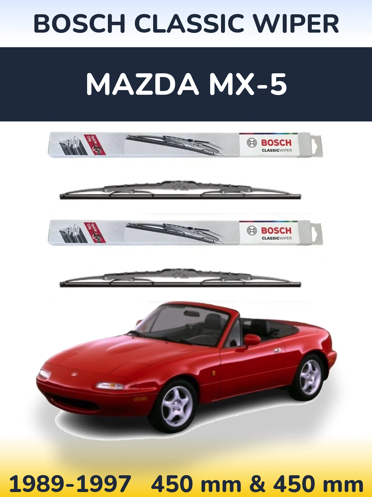 Front wiper blade set BOSCH Classic Wiper 450 & 450 mm for Mazda MX-5 1989-1997