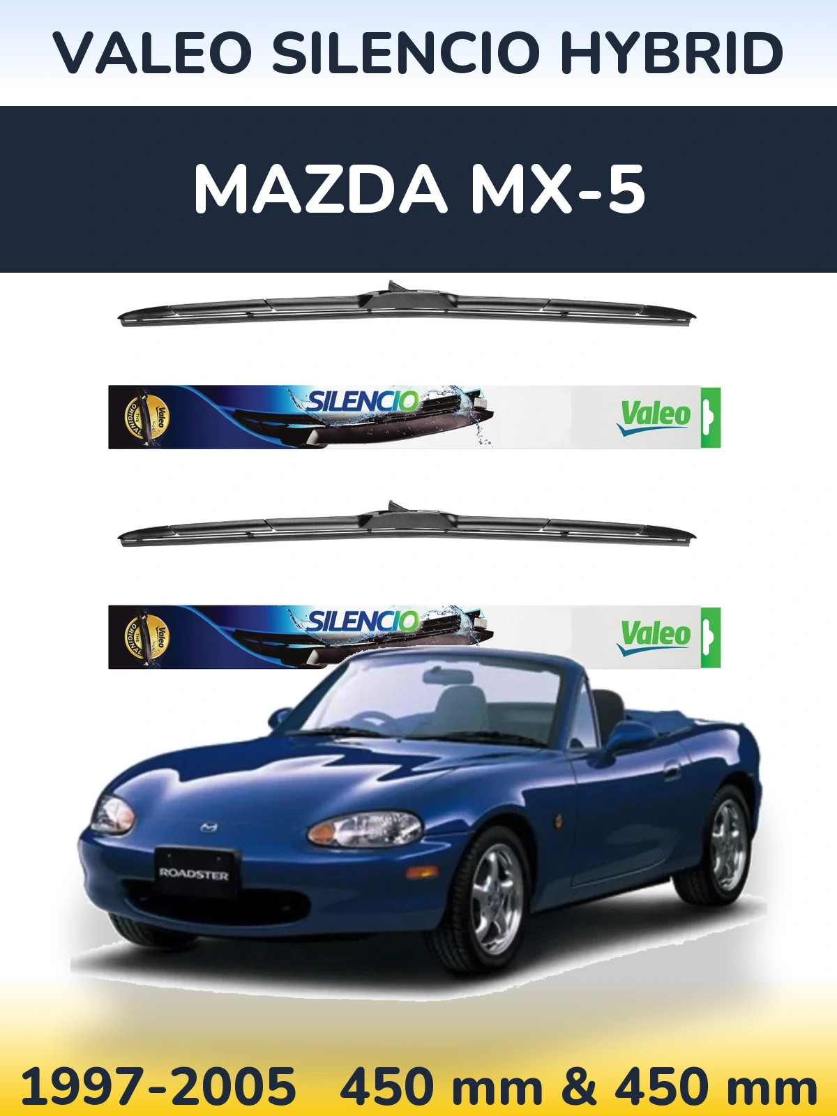 Front wiper blade set Valeo Silencio Hybrid 450 & 450 mm for Mazda MX-5 1997-2005