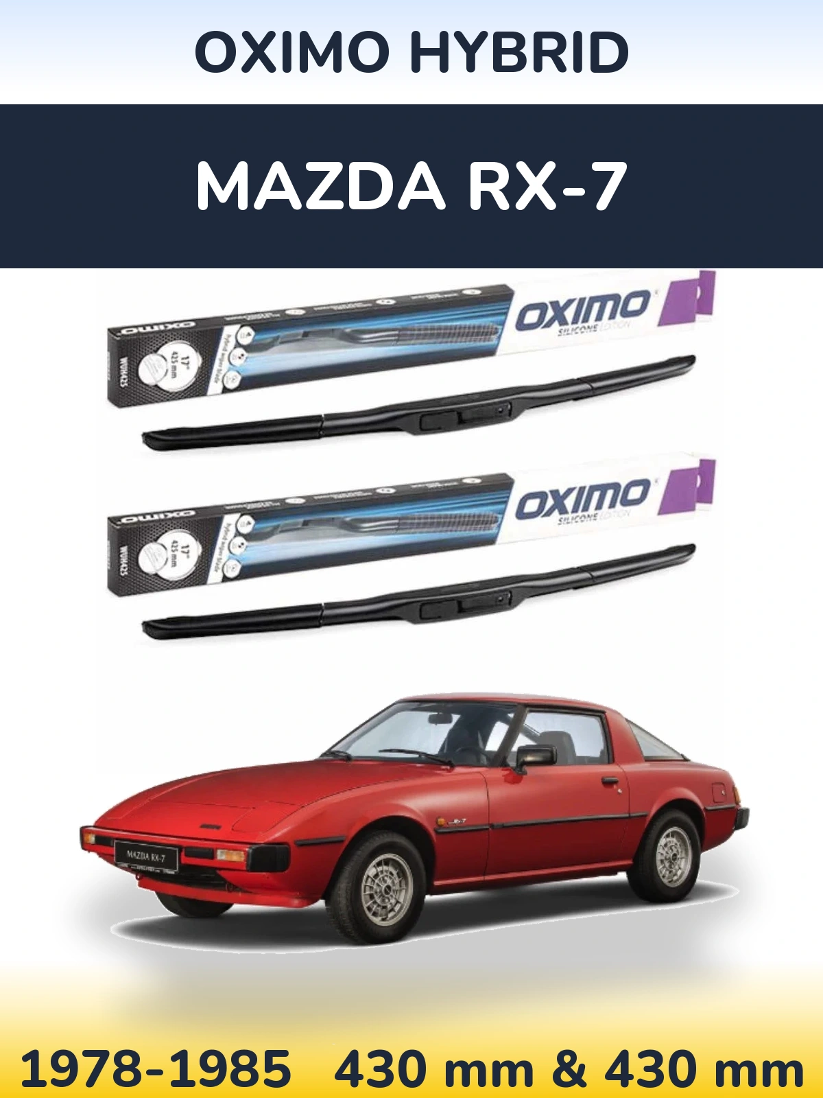 Front wiper blade set Oximo Hybrid 430 & 430 mm for Mazda RX-7 1978-1985