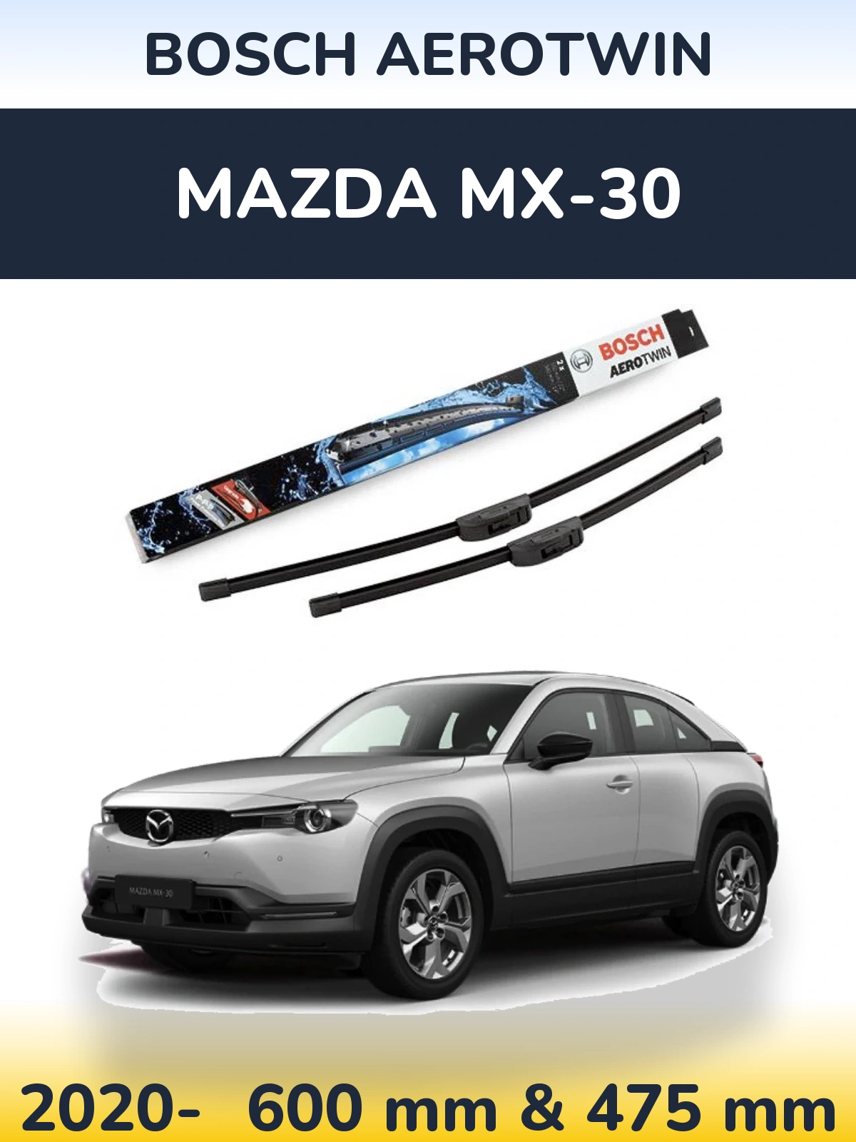 Front wiper blade set BOSCH AeroTwin 600 & 475 mm for Mazda MX-30 2020-2026