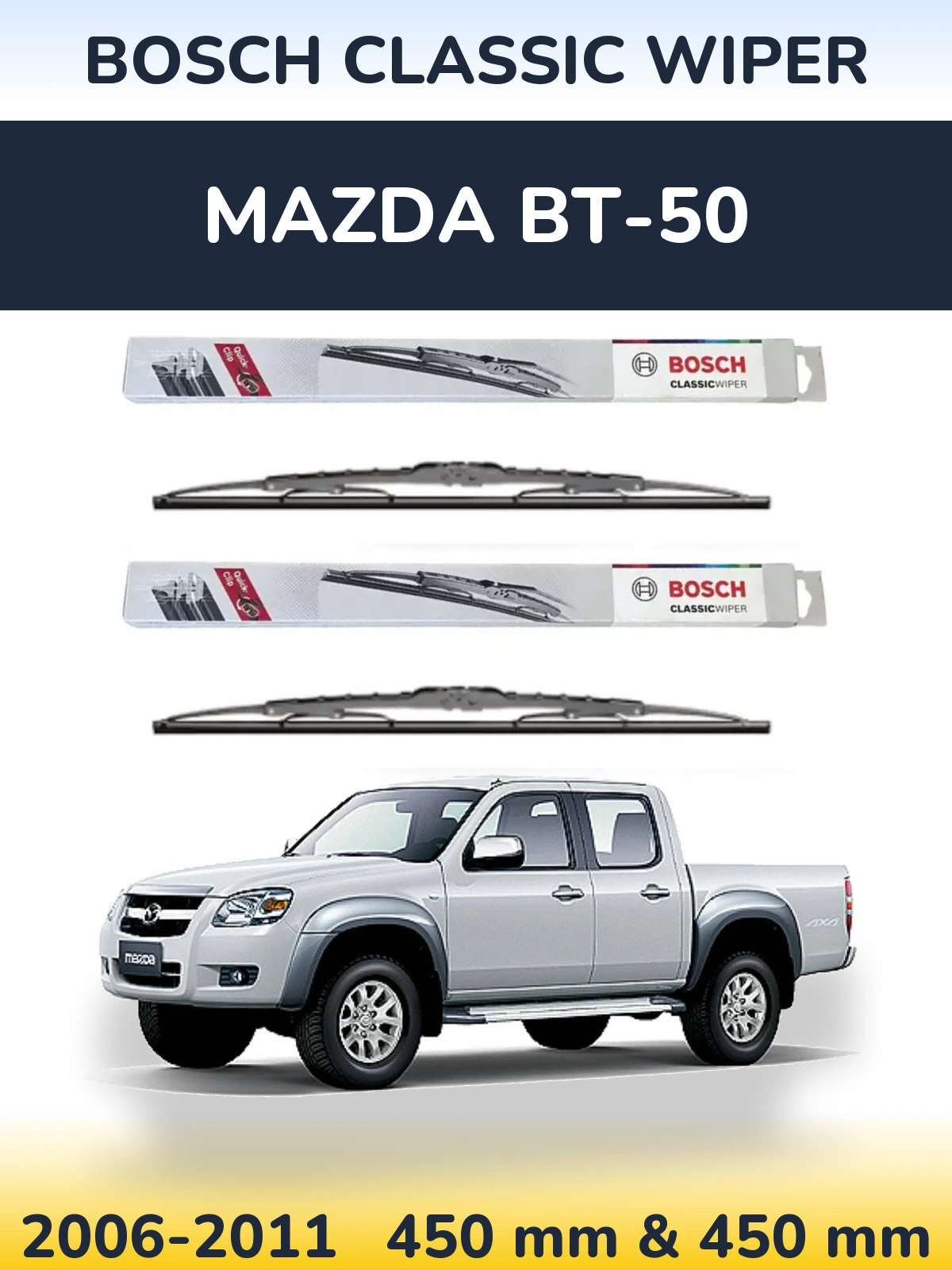 Komplet przednich wycieraczek BOSCH Classic Wiper 450 & 450 mm do Mazda BT-50 2006-2011