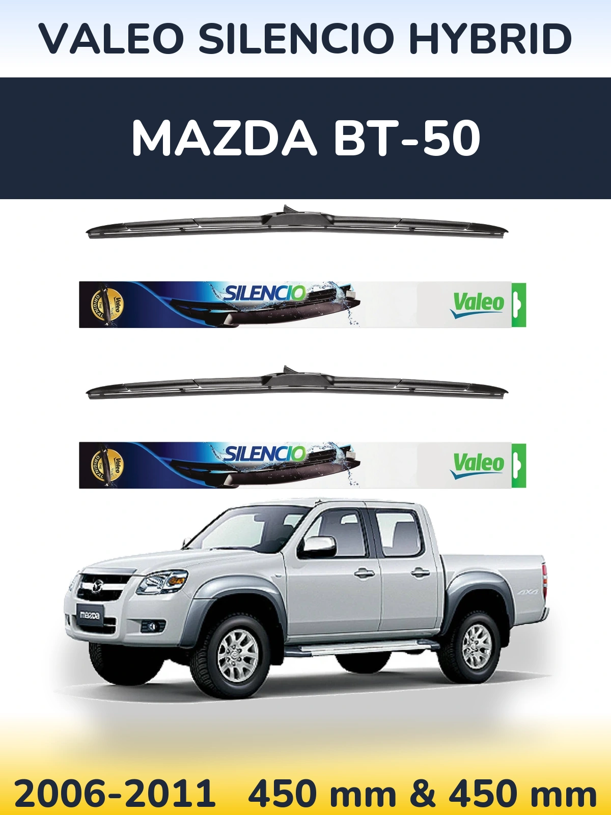 Комплект передніх щіток Valeo Silencio Hybrid 450 & 450 мм для Mazda BT-50 2006-2011