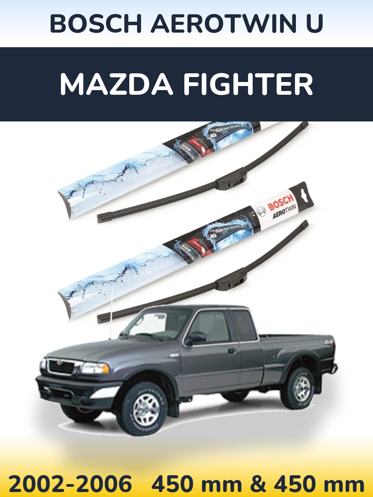 Front wiper blade set BOSCH AeroTwin U 450 & 450 mm for Mazda Fighter 2002-2006