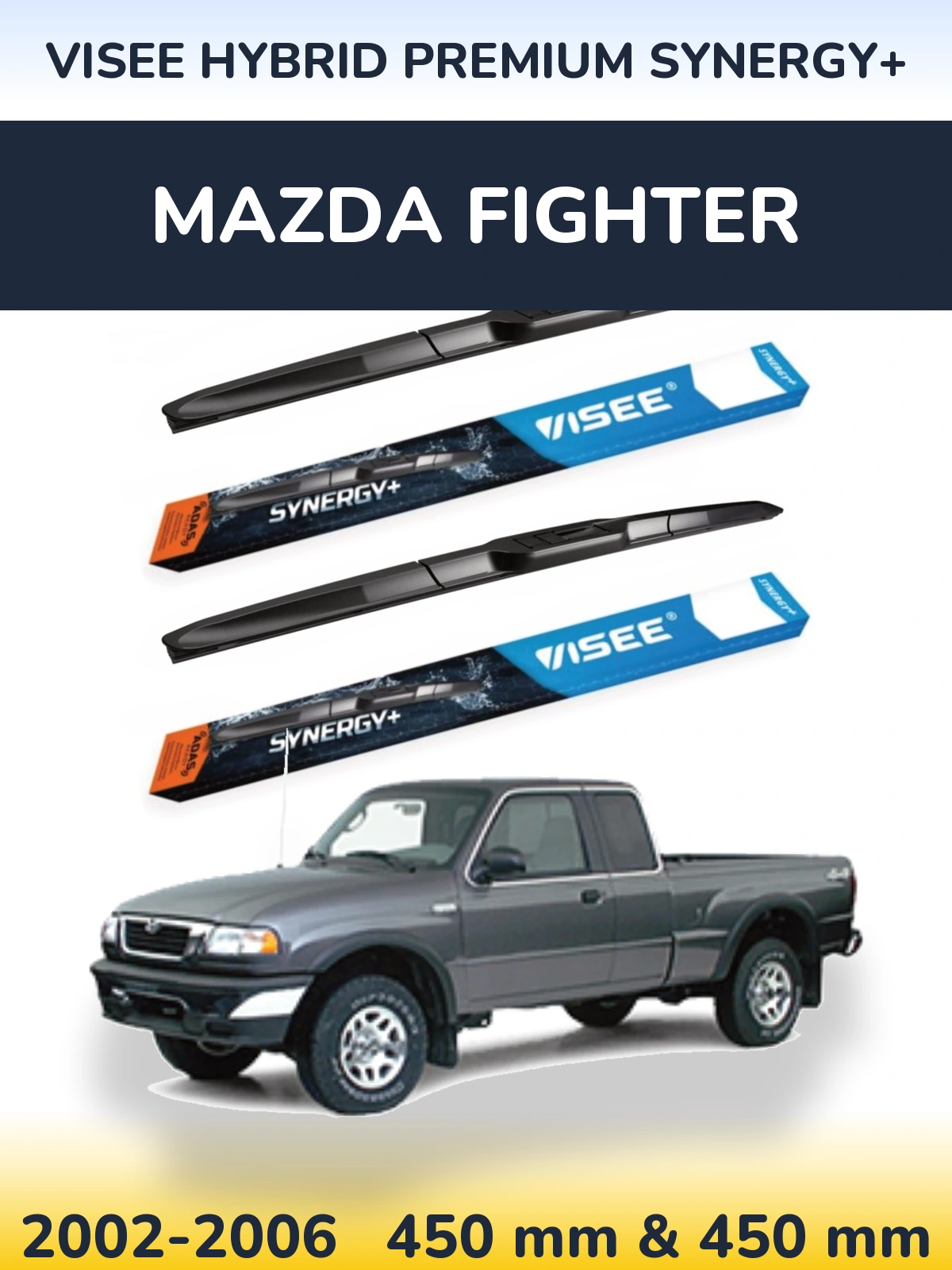 Front wiper blade set VISEE HYBRID PREMIUM SYNERGY+ 450 & 450 mm for Mazda Fighter 2002-2006