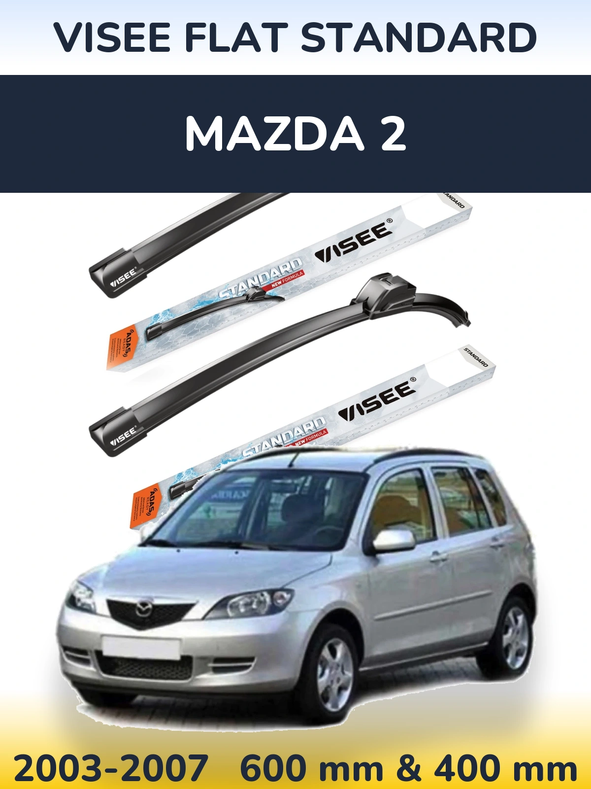 Front wiper blade set VISEE FLAT STANDARD 600 & 400 mm for Mazda 2 2003-2007