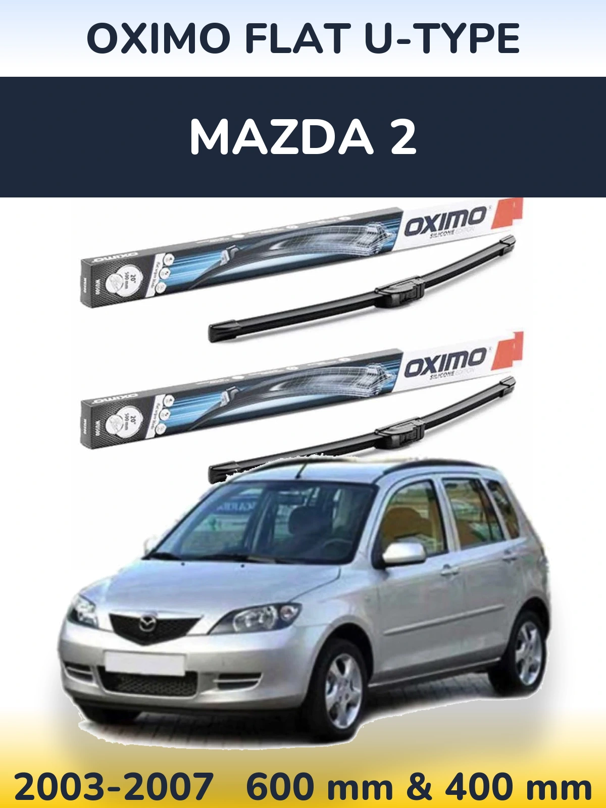 Комплект передніх щіток Oximo Flat U-type 600 & 400 мм для Mazda 2 2003-2007