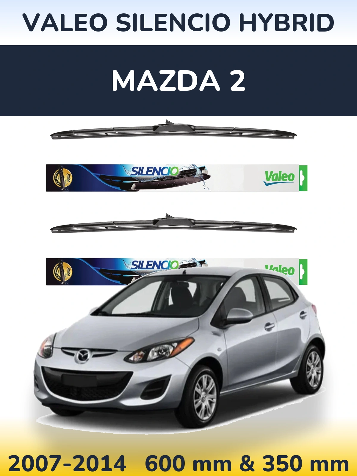Front wiper blade set Valeo Silencio Hybrid 600 & 350 mm for Mazda 2 2007-2014