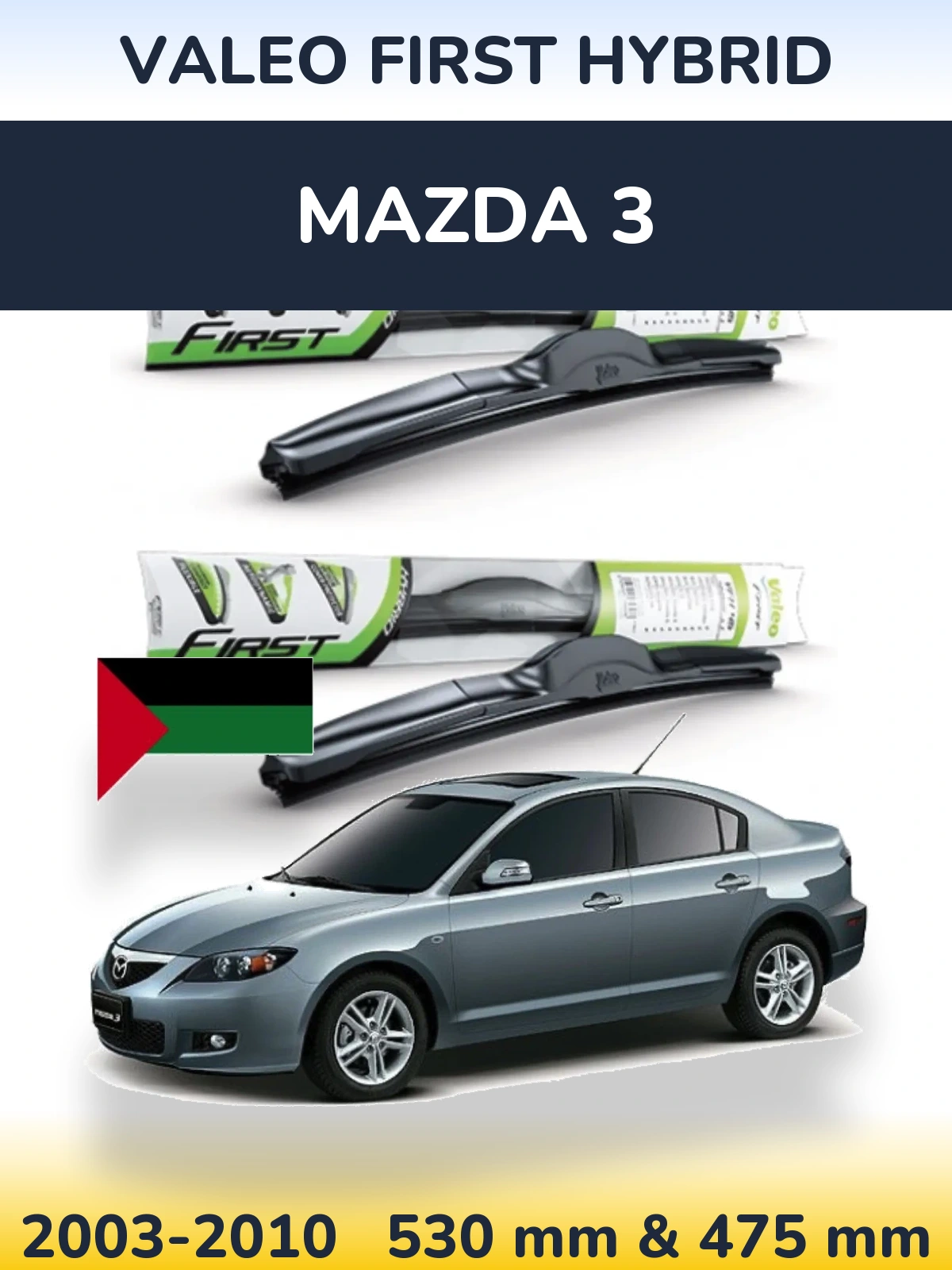 Komplet przednich wycieraczek Valeo First Hybrid 530 & 475 mm do Mazda 3 2003-2010