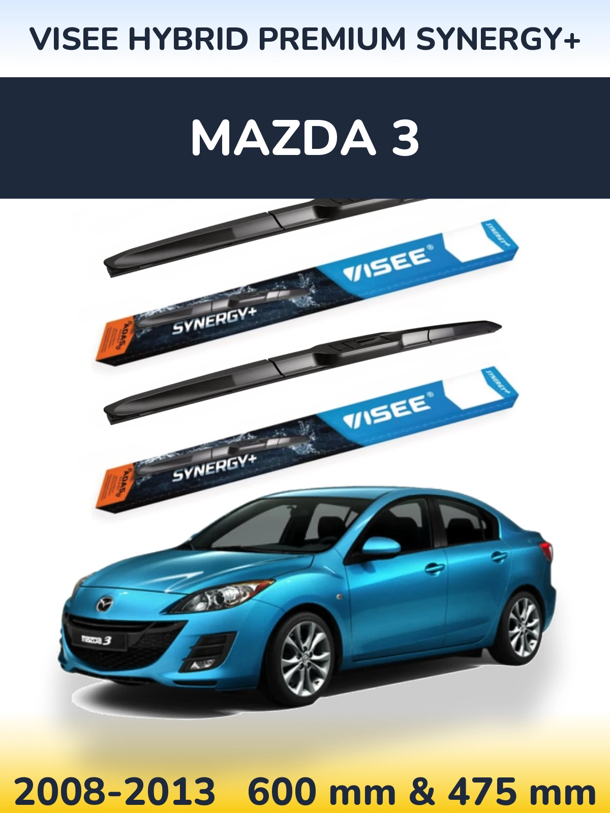 Komplet przednich wycieraczek VISEE HYBRID PREMIUM SYNERGY+ 600 & 475 mm do Mazda 3 2008-2013