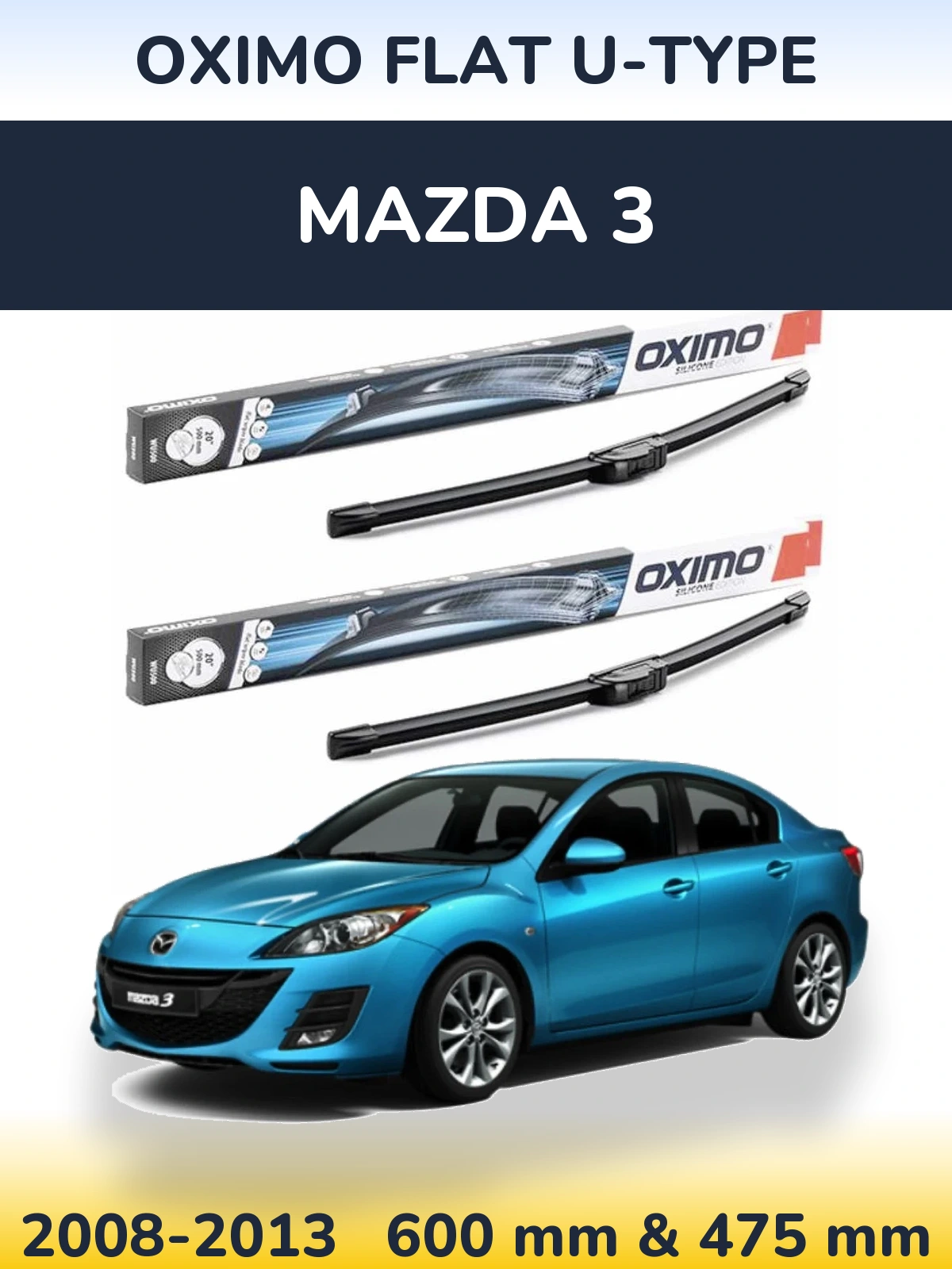 Komplet przednich wycieraczek Oximo Flat U-type 600 & 475 mm do Mazda 3 2008-2013
