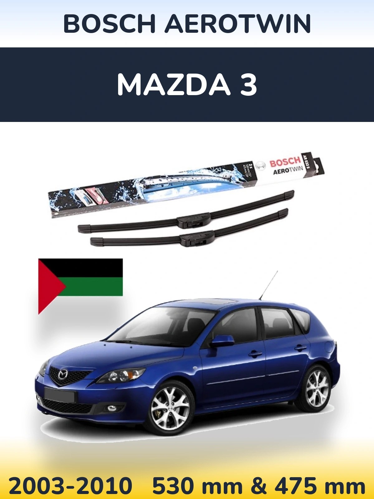 Komplet przednich wycieraczek BOSCH AeroTwin 530 & 475 mm do Mazda 3 2003-2010