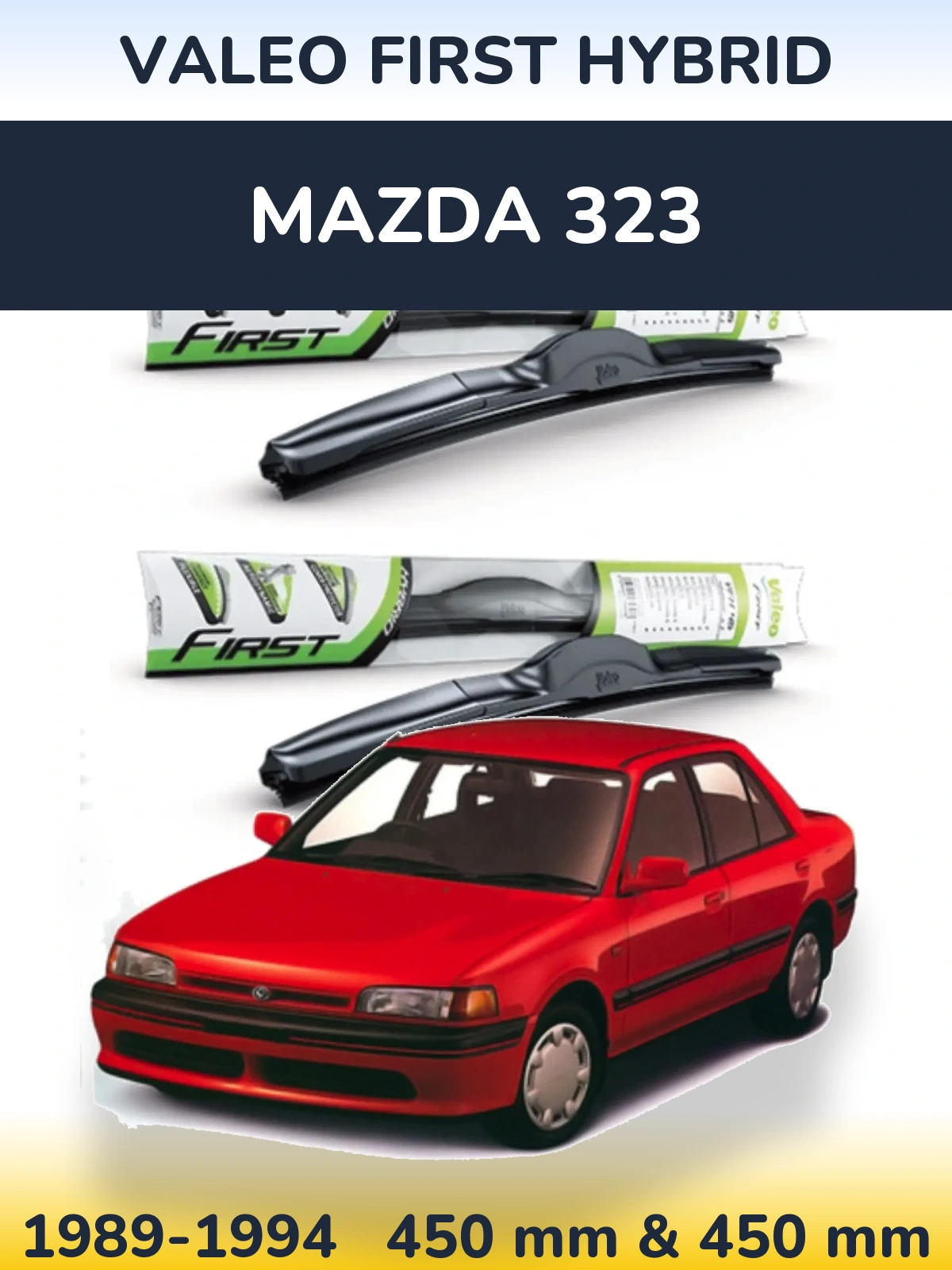 Komplet przednich wycieraczek Valeo First Hybrid 450 & 450 mm do Mazda 323 1989-1994