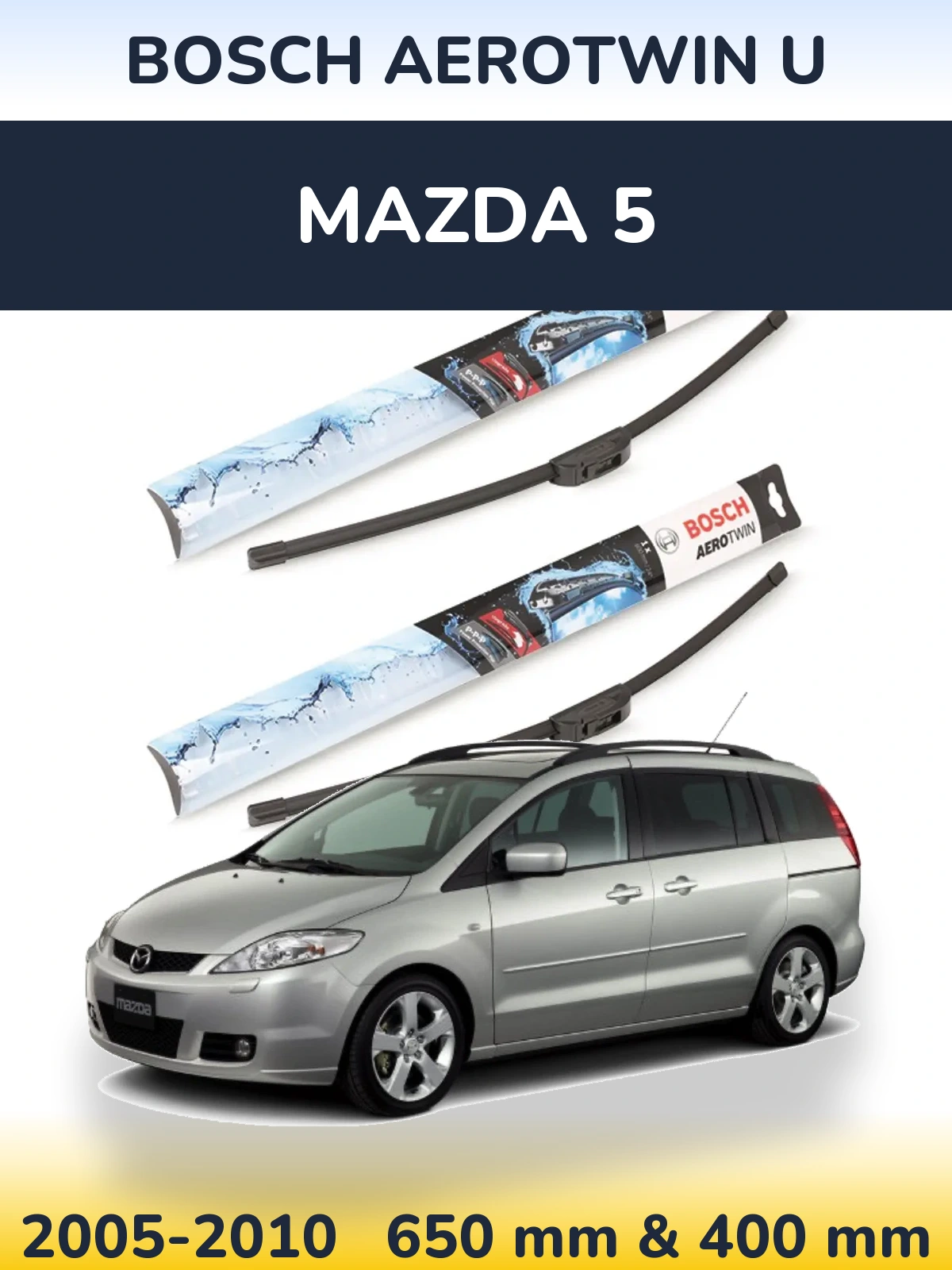 Komplet przednich wycieraczek BOSCH AeroTwin U 650 & 400 mm do Mazda 5 2005-2010