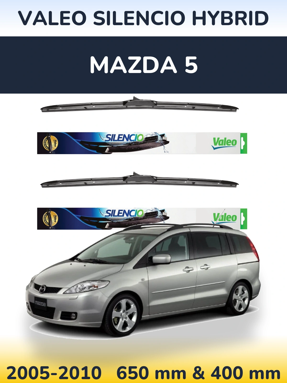 Komplet przednich wycieraczek Valeo Silencio Hybrid 650 & 400 mm do Mazda 5 2005-2010