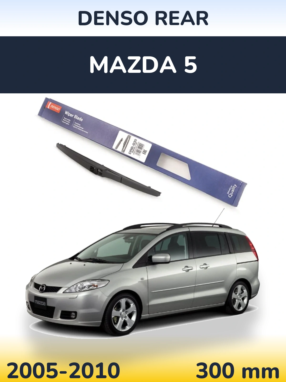 Tylna wycieraczka Denso Rear 300 mm do Mazda 5 2005-2010